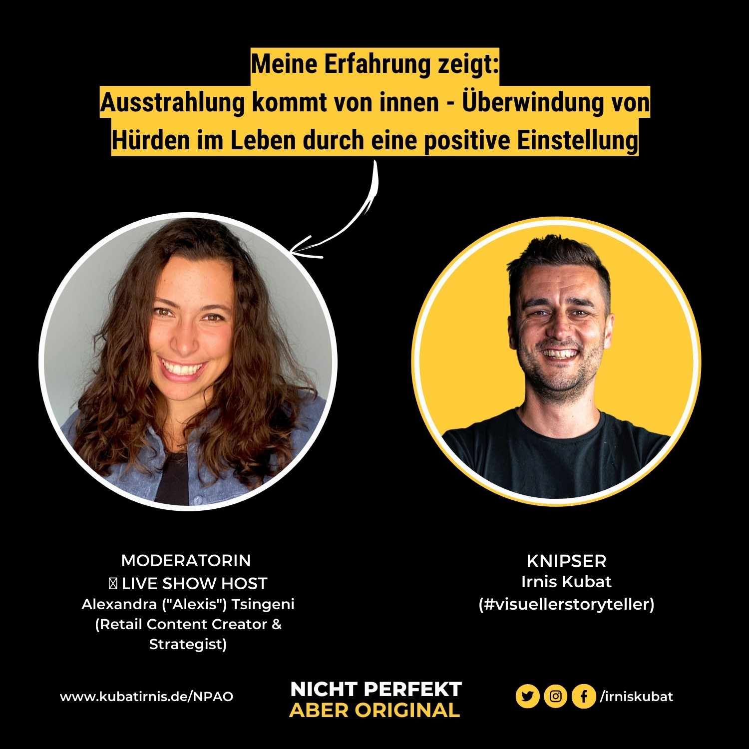 #8 "Meine Erfahrung zeigt: Ausstrahlung kommt von innen - Überwindung von Hürden im Leben durch eine positive Einstellung!"