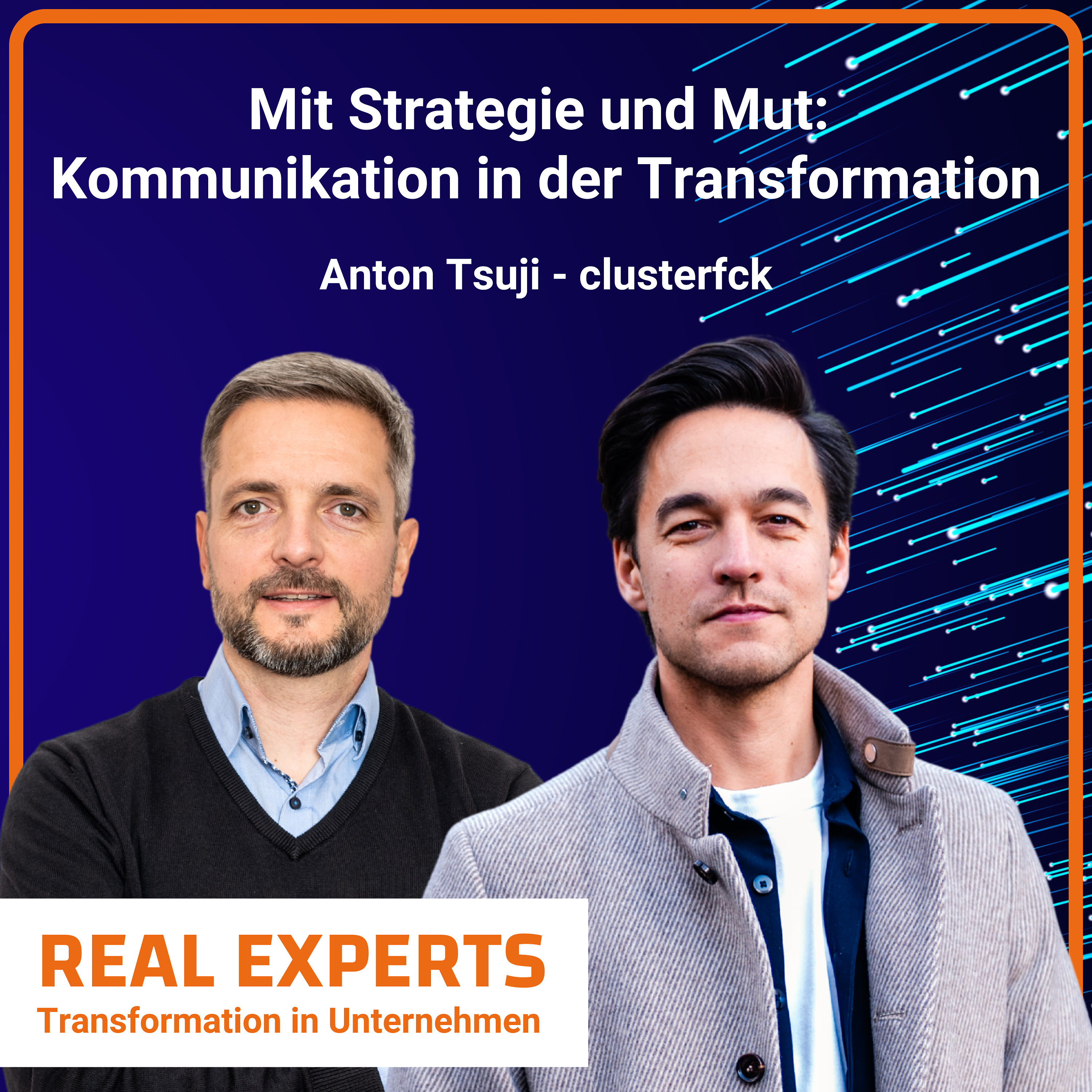 #8 Mit Strategie und Mut: Kommunikation in der Transformation | Anton Tsuji