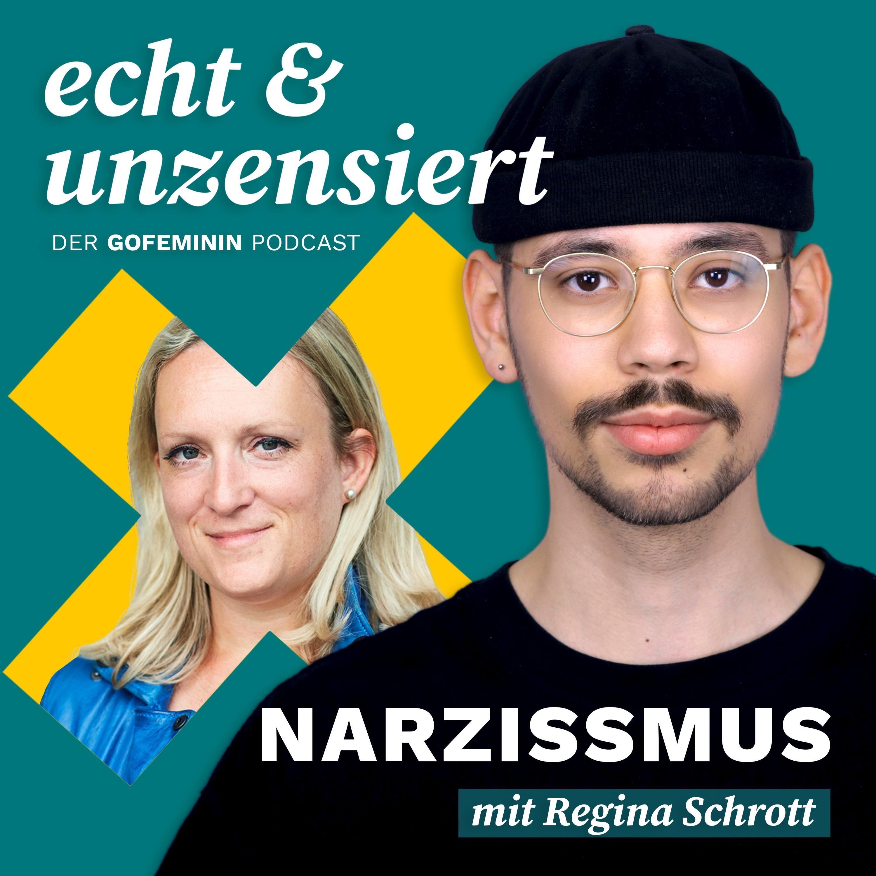 #8 Narzissmus: So gefährlich ist er wirklich (mit Regina Schrott)