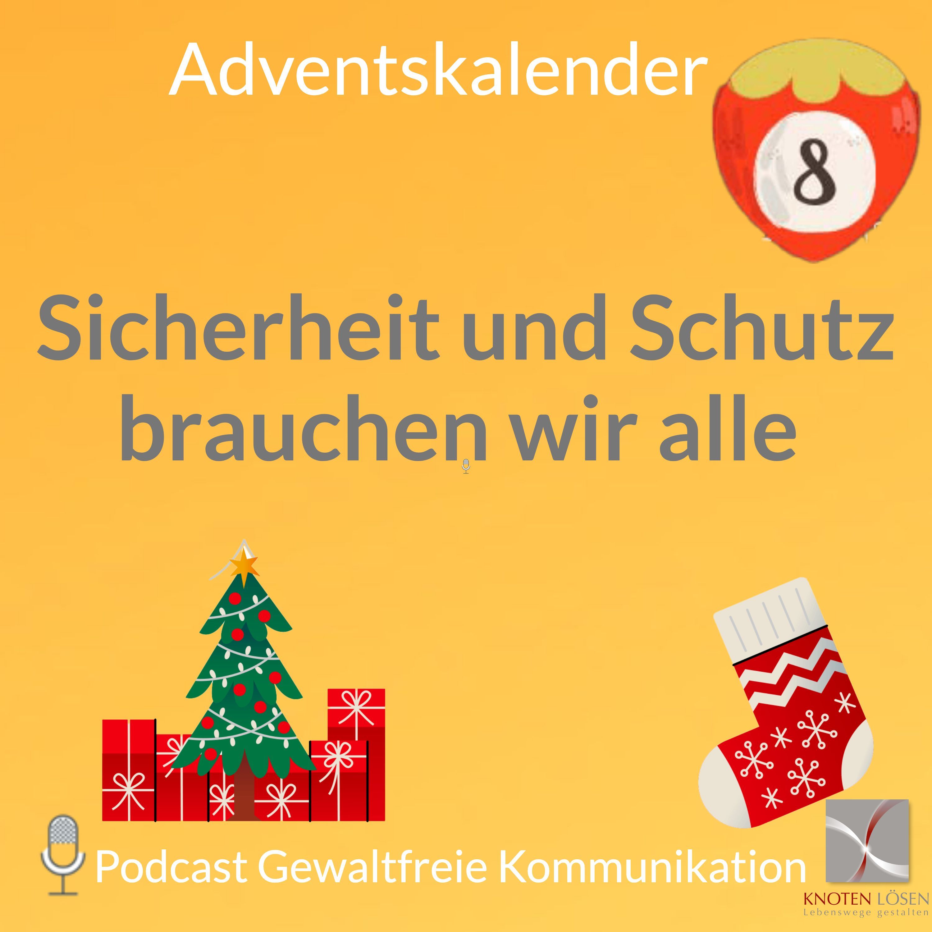 8. Sicherheit und Schutz brauchen wir alle