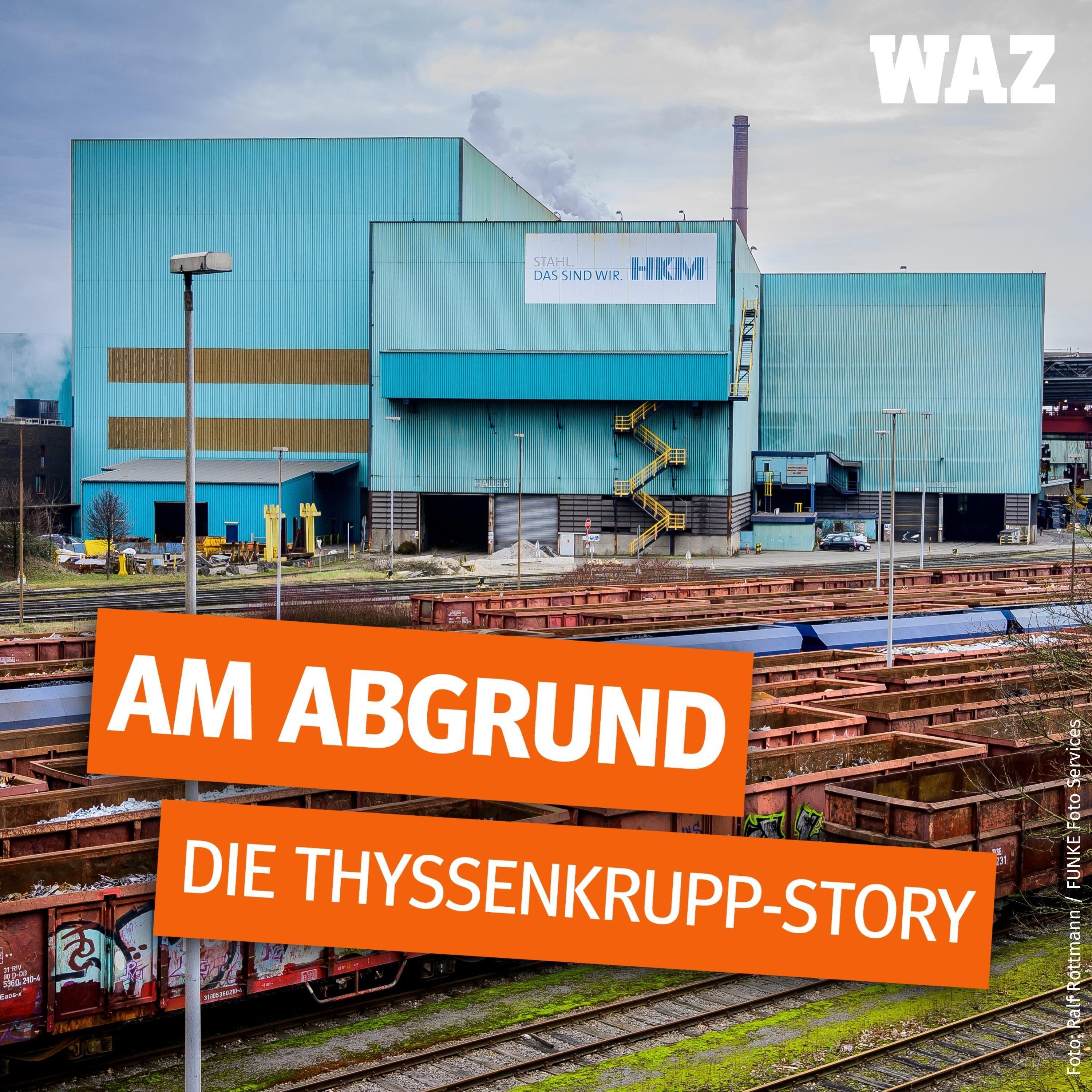 #8 Stahlkrise: Darum will Thyssenkrupp HKM loswerden