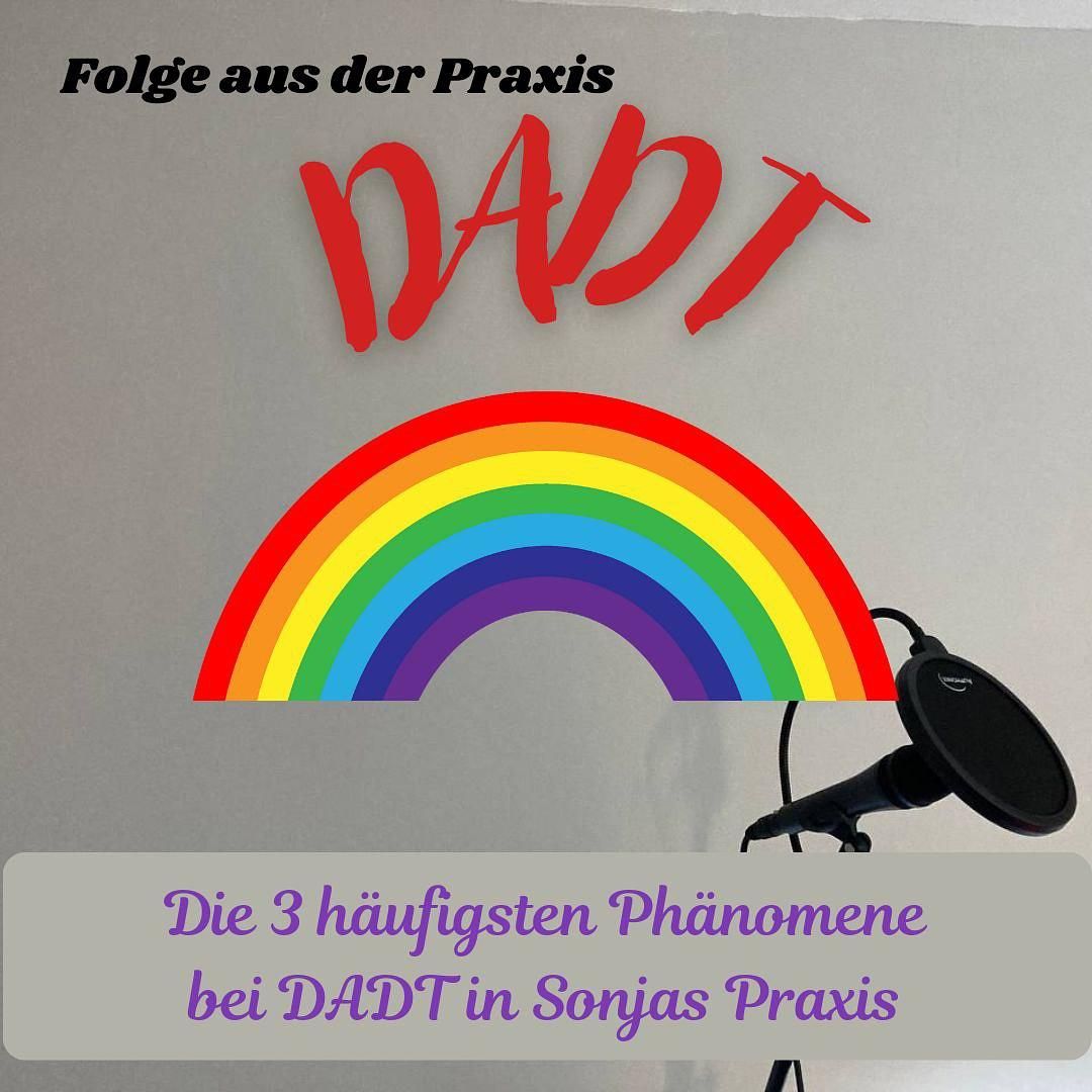 #80 - Die drei häufigsten Phänomene bei DADT aus Sonjas Praxis