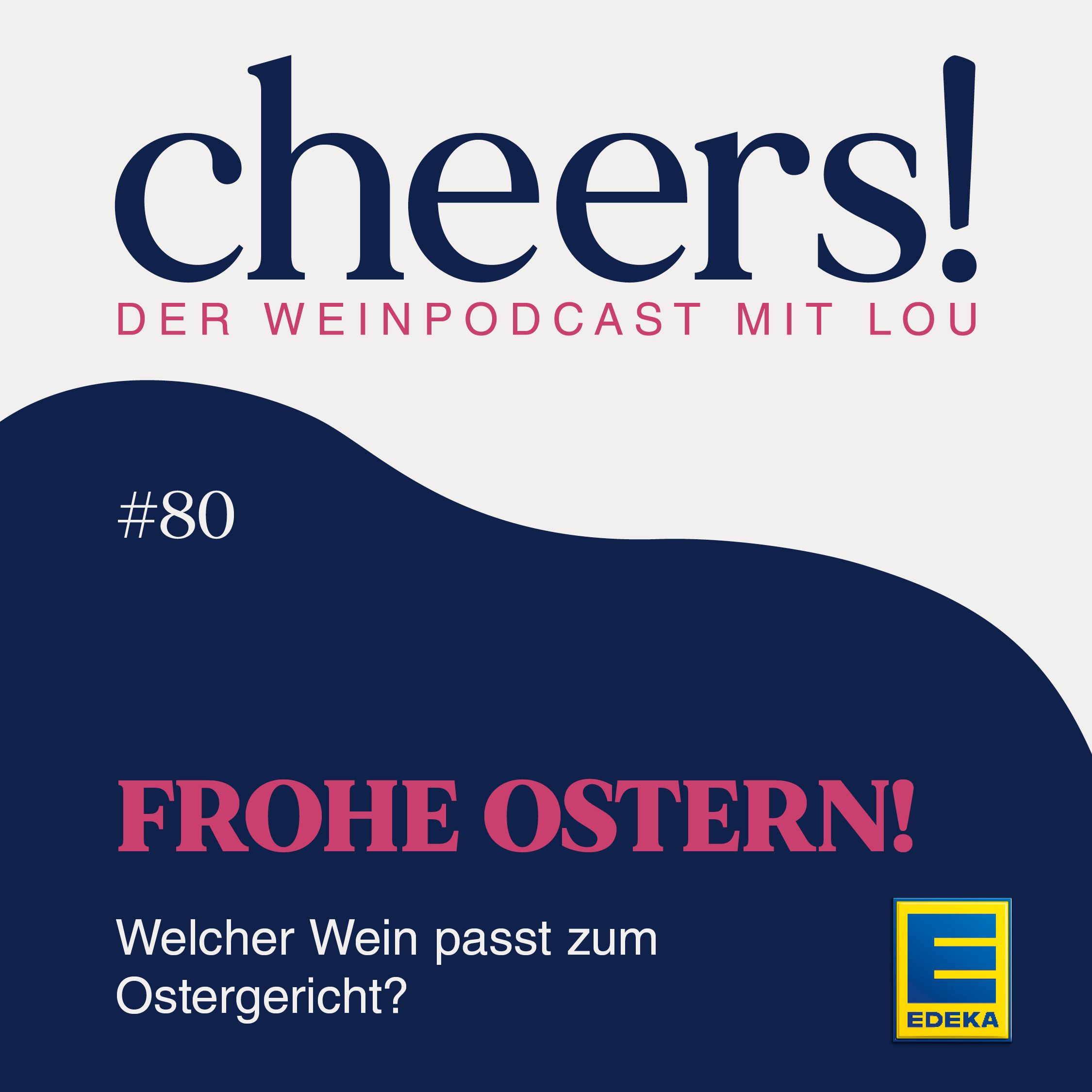 80: Frohe Ostern! – Welcher Wein passt zum Ostergericht?