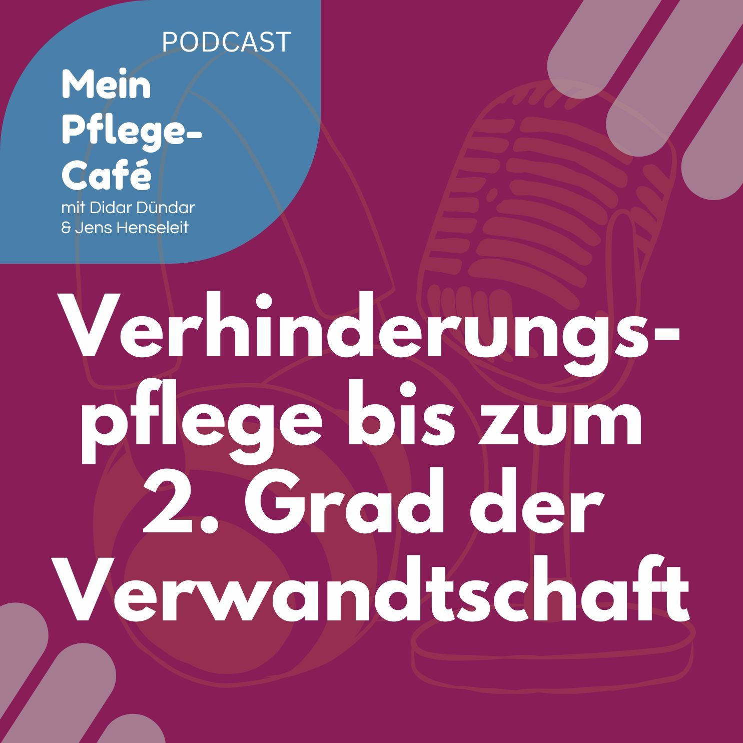 Verhinderungspflege durch Angehörige bis zum 2. Grad der Verwandtschaft