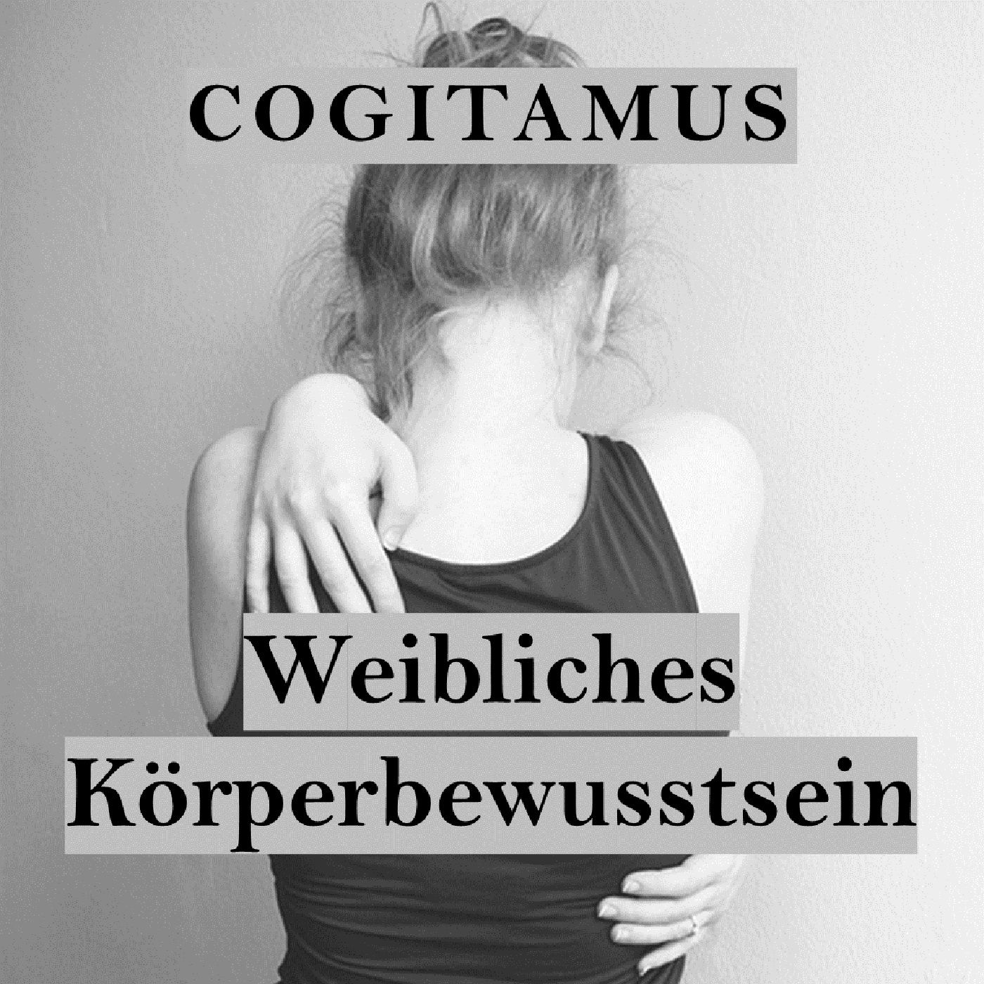 #80 – Weibliche Körper als Objekte: Iris M. Young und ihre Phänomenologie des weiblichen Körperbewusstseins