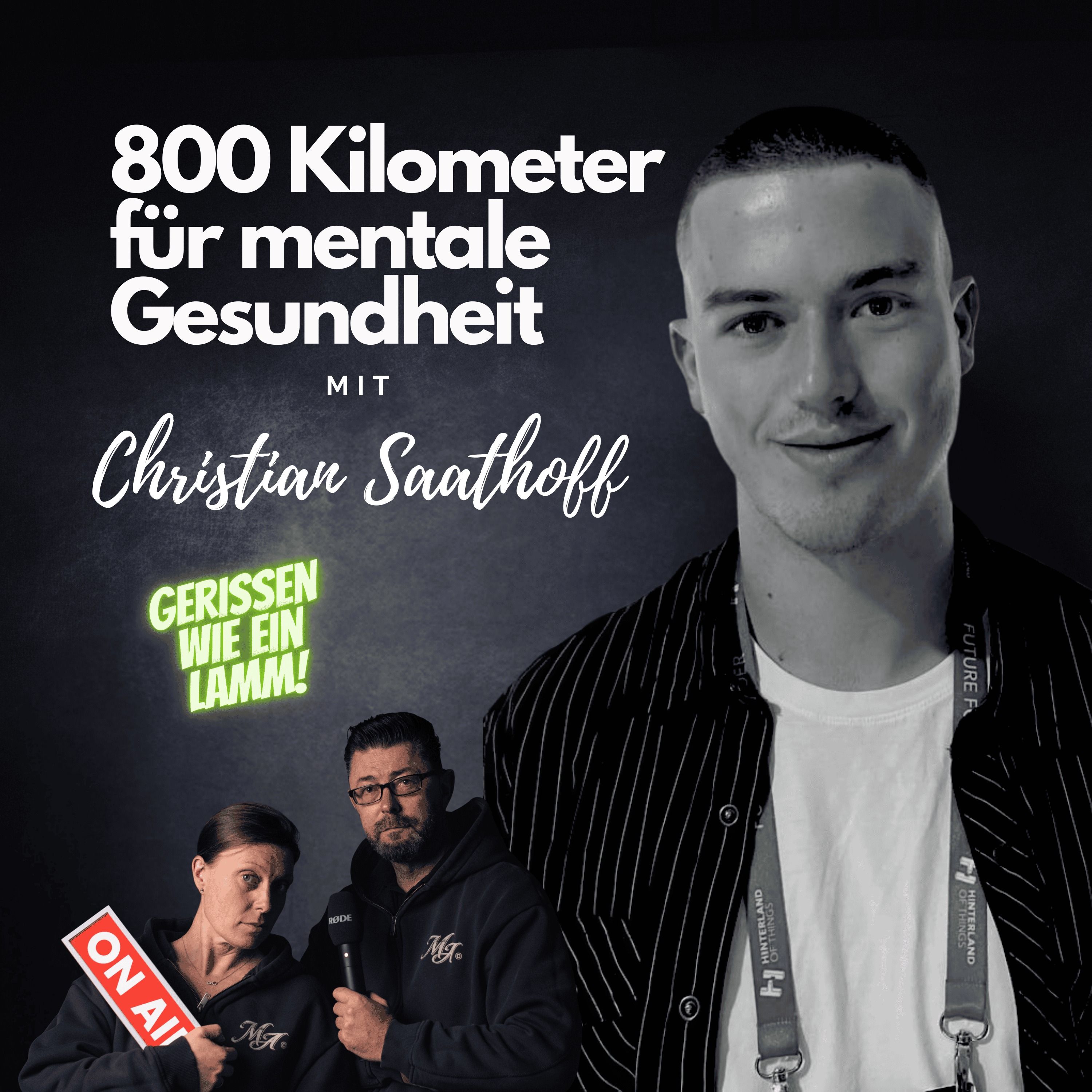 800 Kilometer für mentale Gesundheit: Christian Saathoff über Mut, Bewegung und Selbstfindung