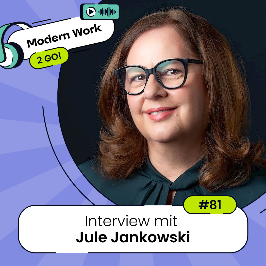 #81 Die Zukunft der Arbeit: Mensch, KI & Kultur - Interview mit Jule Jankowski