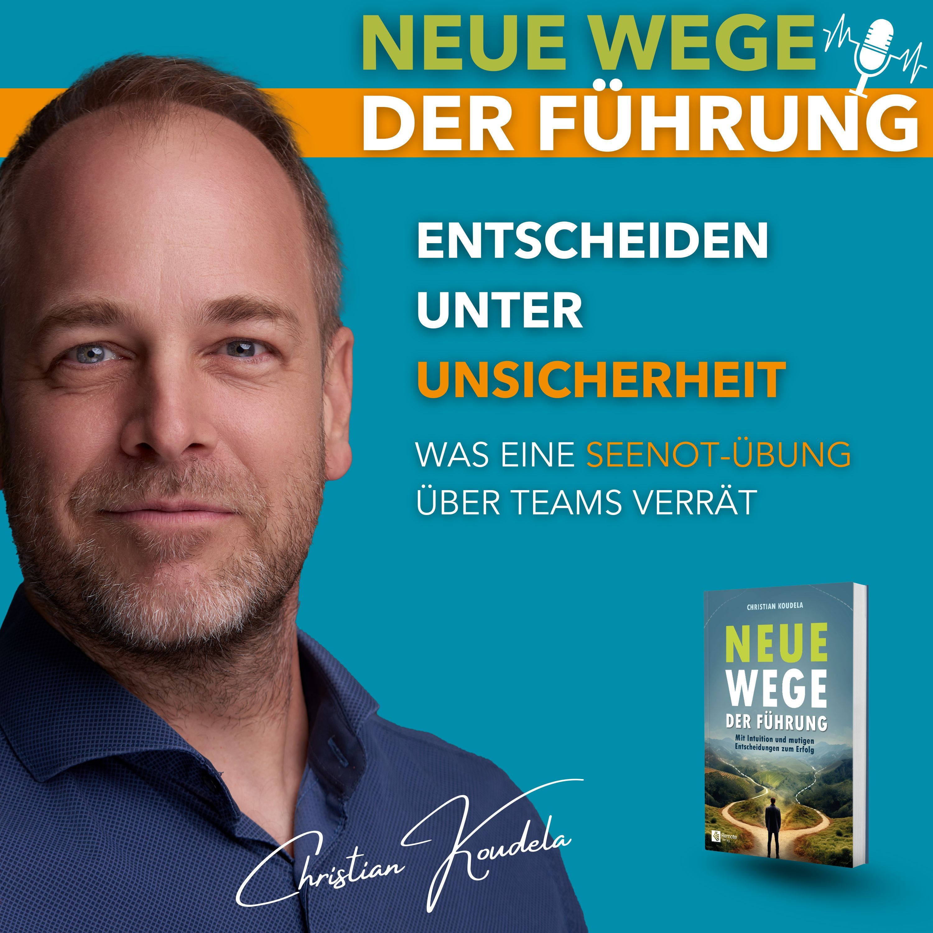 #81 - Entscheiden unter Unsicherheit: Was eine Seenot-Übung über Teams verrät