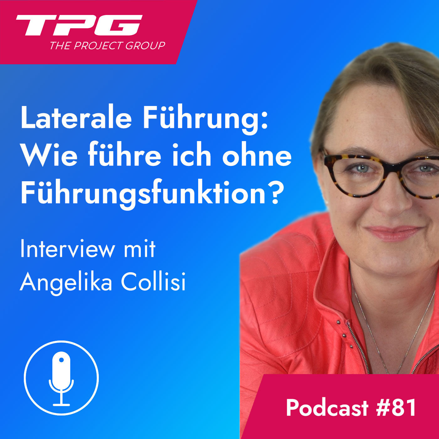 #81 Laterale Führung: Wie führe ich ohne Führungsfunktion?