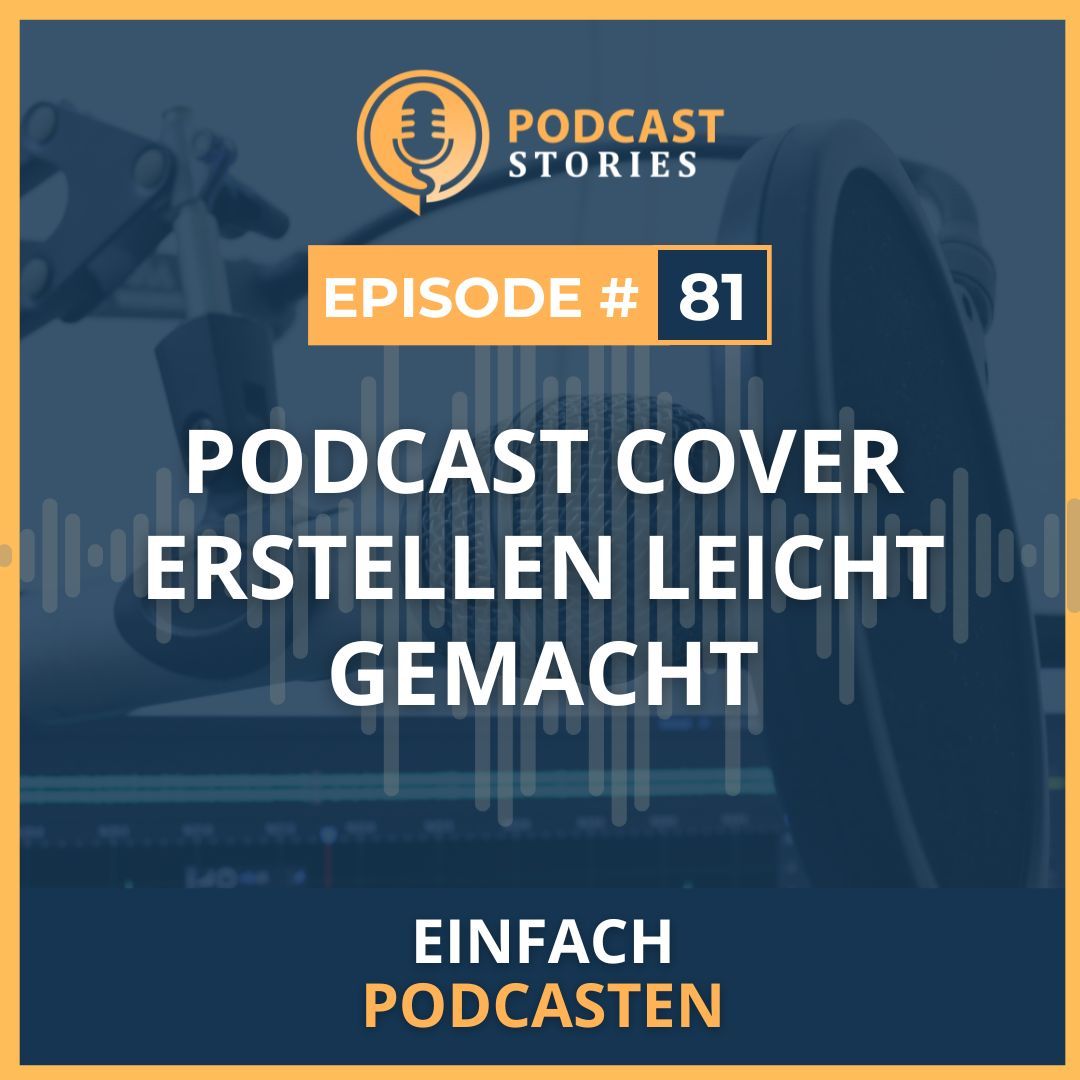 #81 - Podcast Cover erstellen leicht gemacht