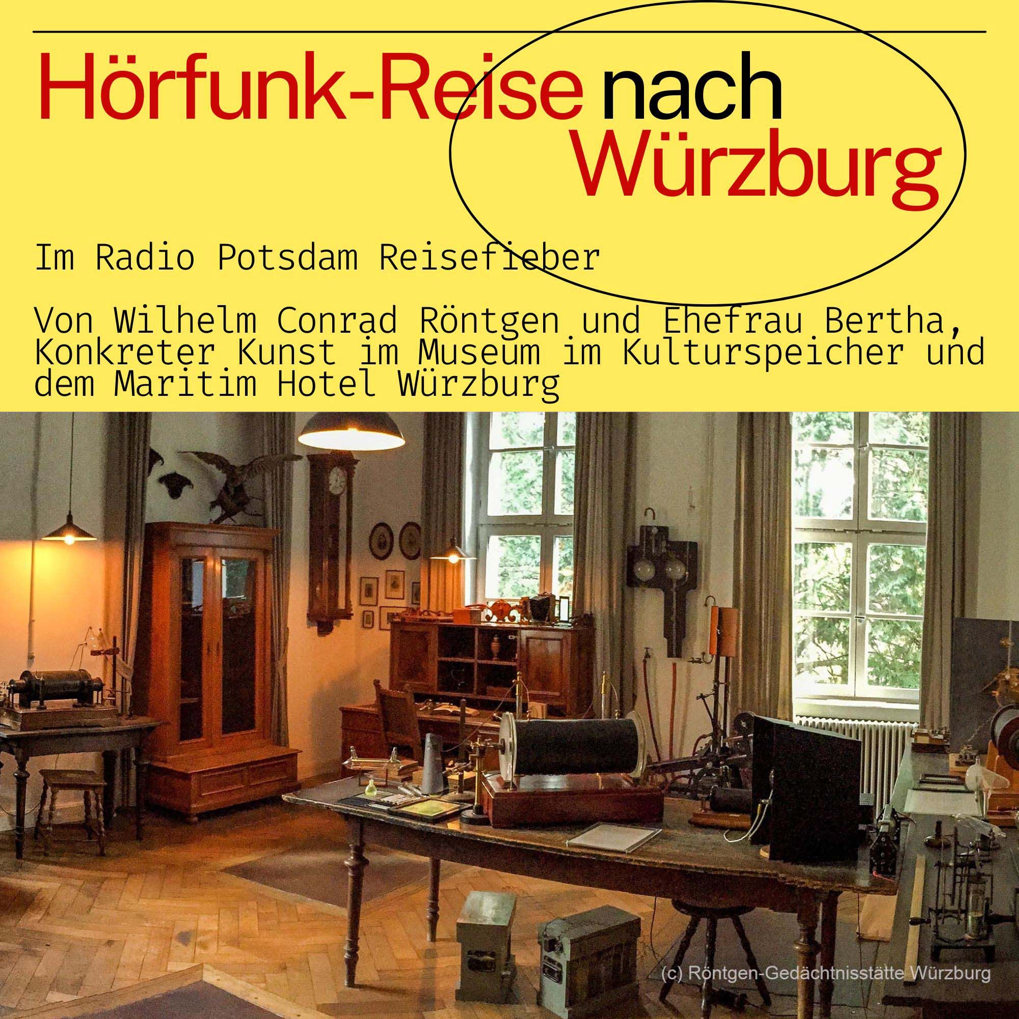 #81 Podcast: Würzburg Teil 2 - eine Hörfunk Reise mit dem Radio Potsdam Reisefieber