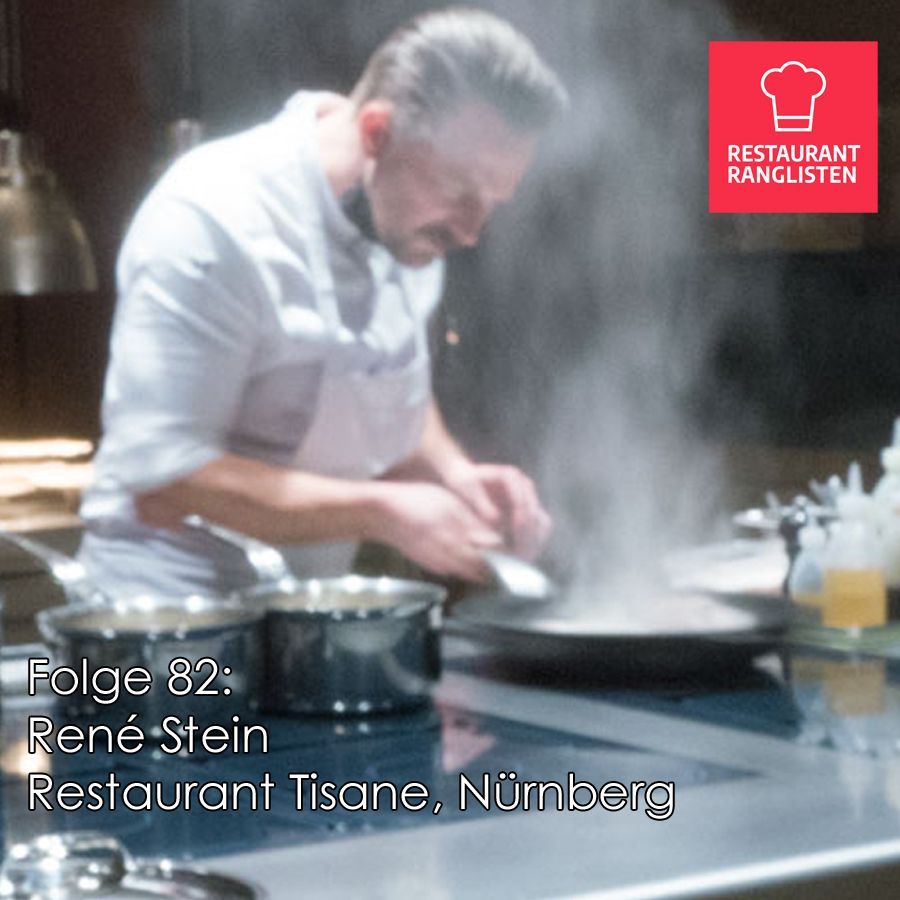 #82 René Stein, Restaurant Tisane in Nürnberg