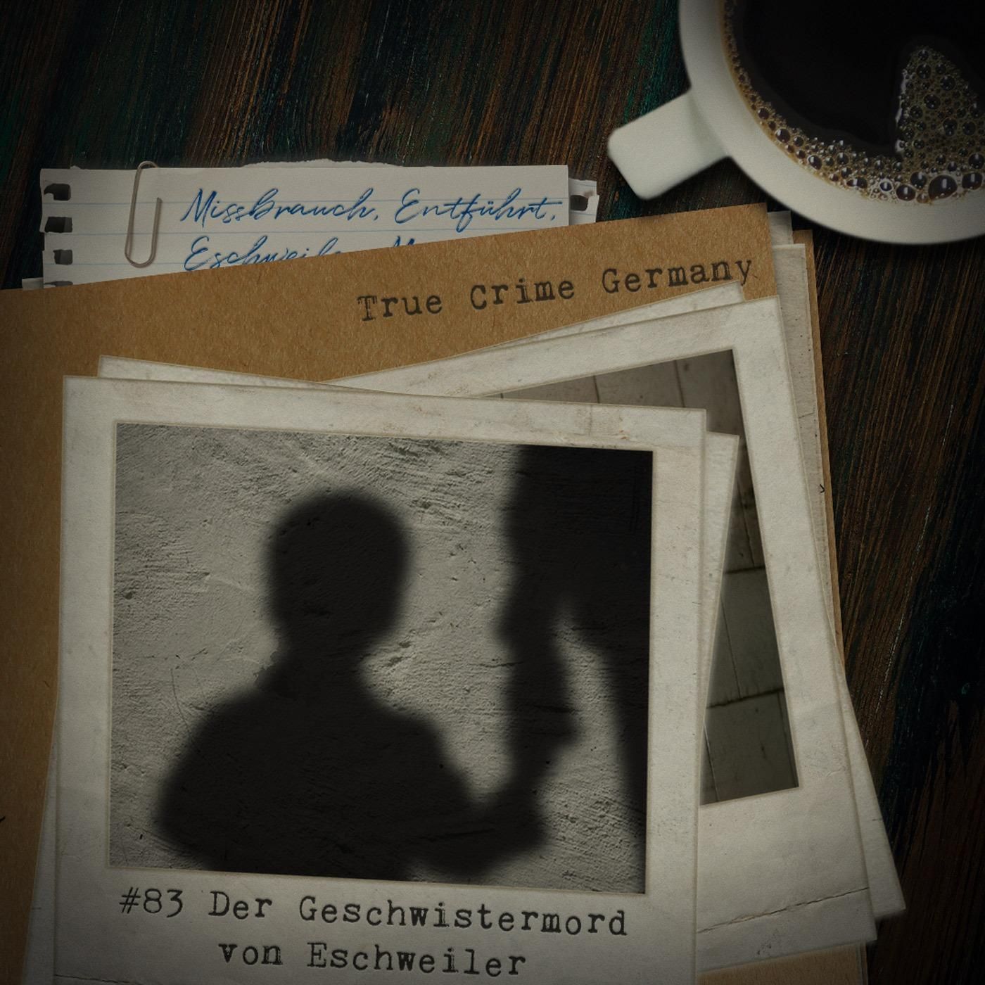 #83 Der Geschwistermord von Eschweiler