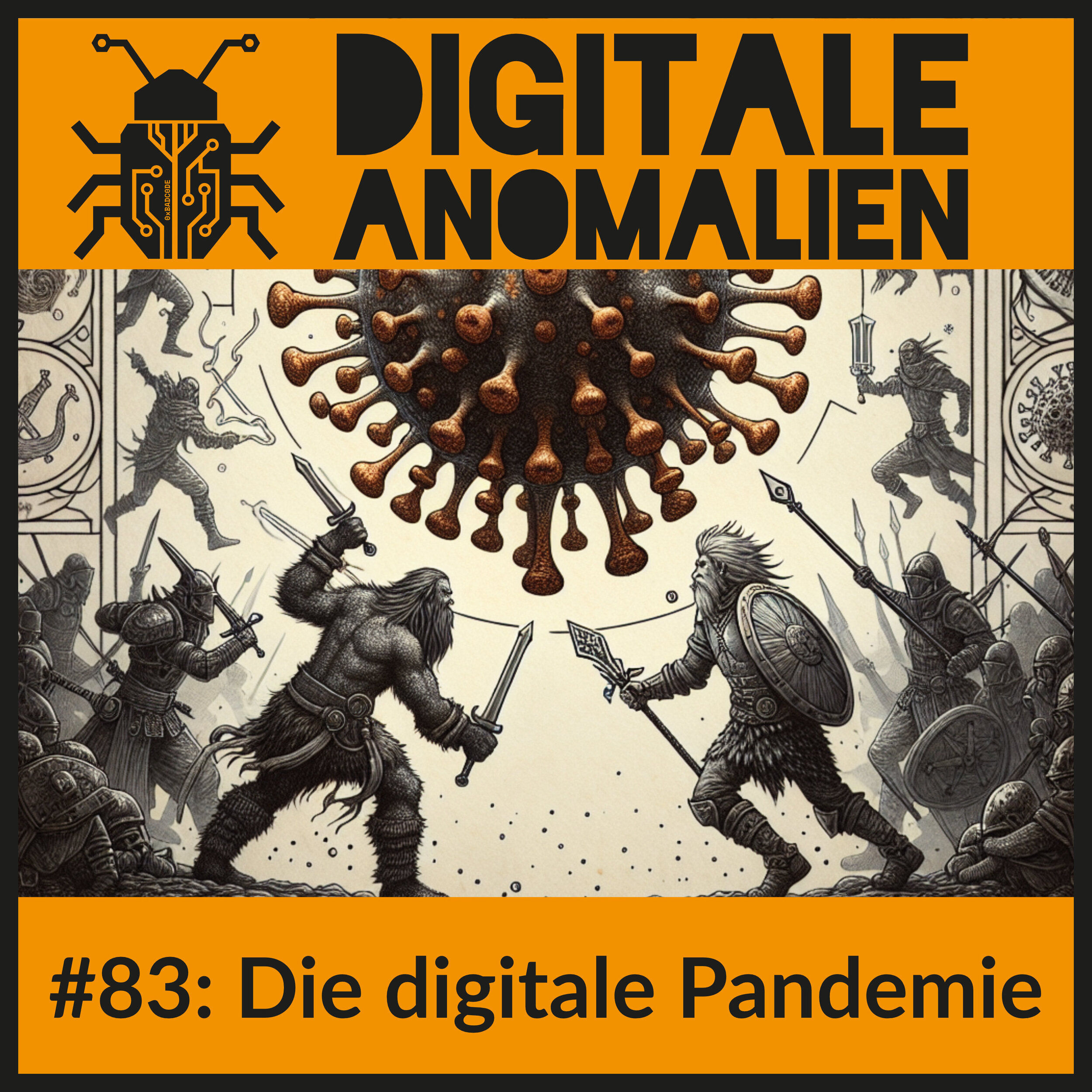 #83: Die digitale Pandemie