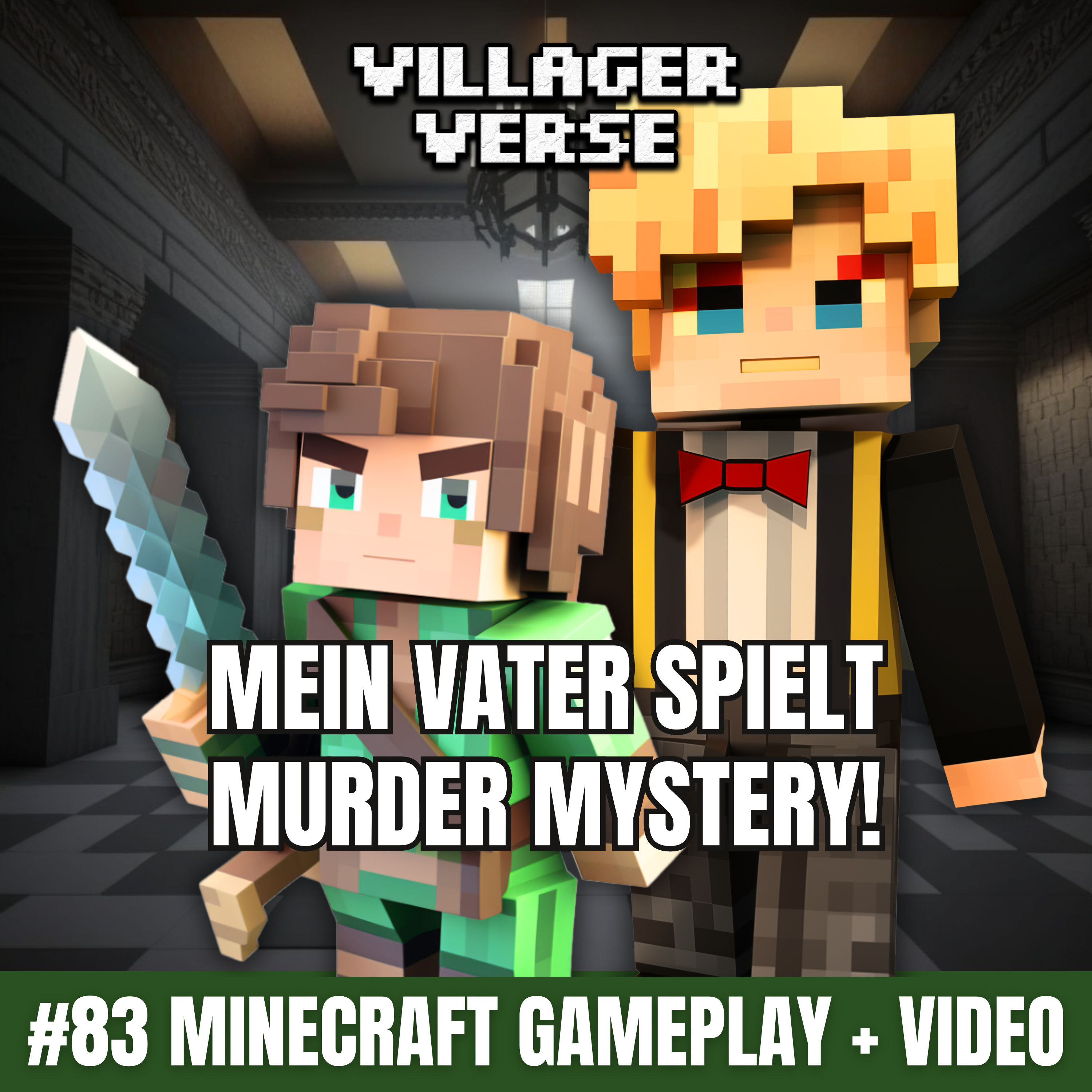 #83 👱🏾‍♂️ Mein Vater spielt Murder Mystery - Teil 1 | Minecraft Podcast