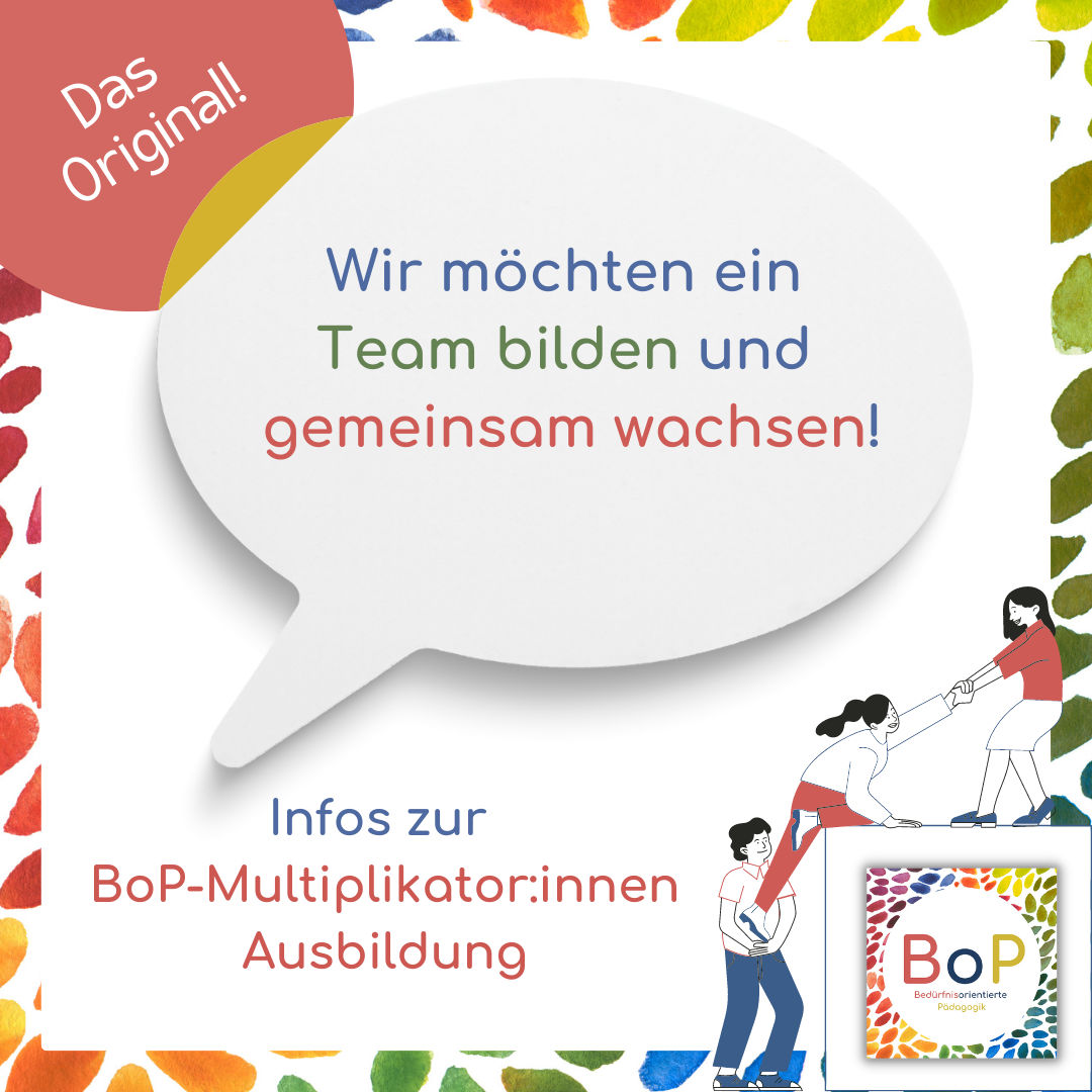 83 - Multiplikator:innen Ausbildung Bedürfnisorientierte Pädagogik (BoP)