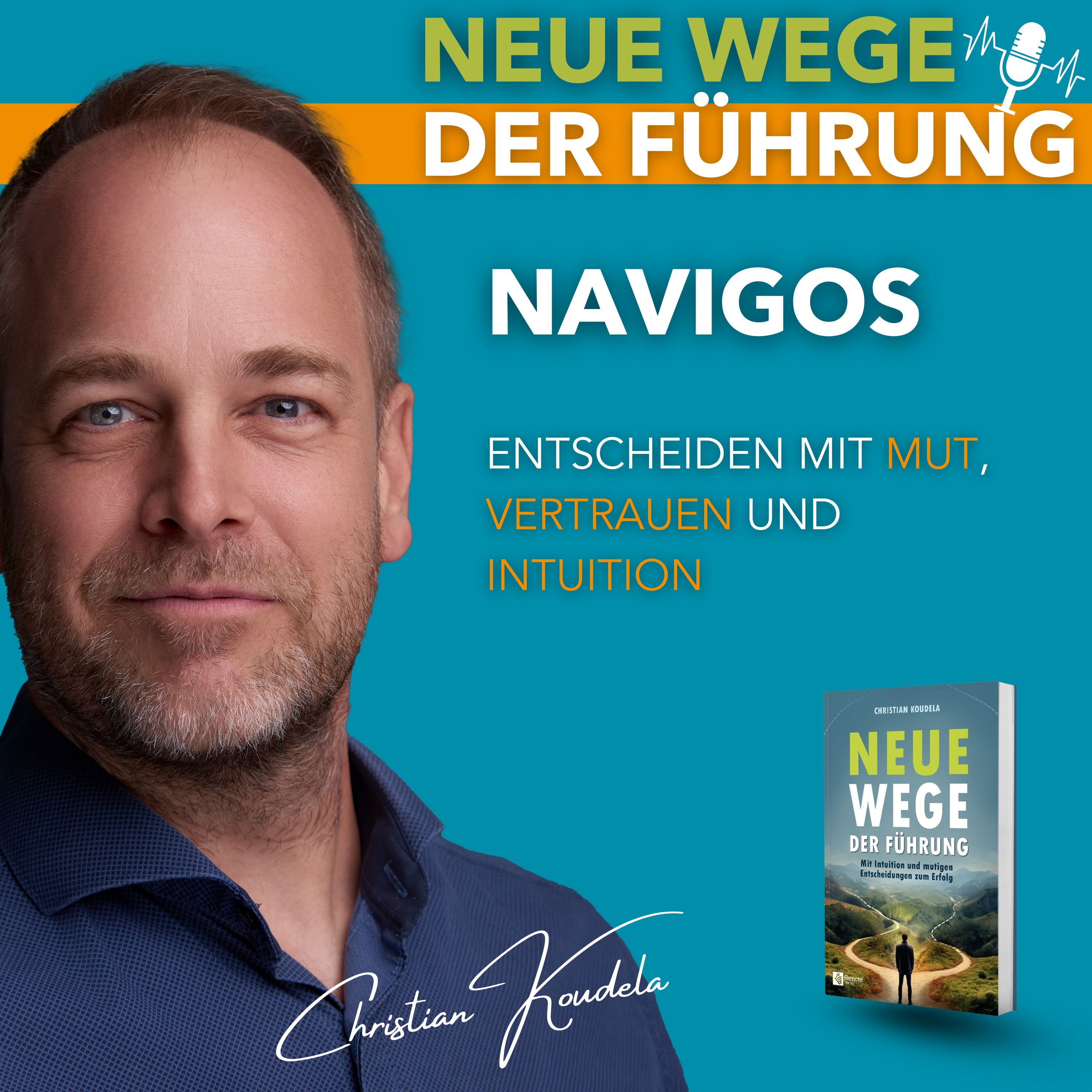 #83 - NAVIGOS – Entscheiden mit Mut, Vertrauen und Intuition