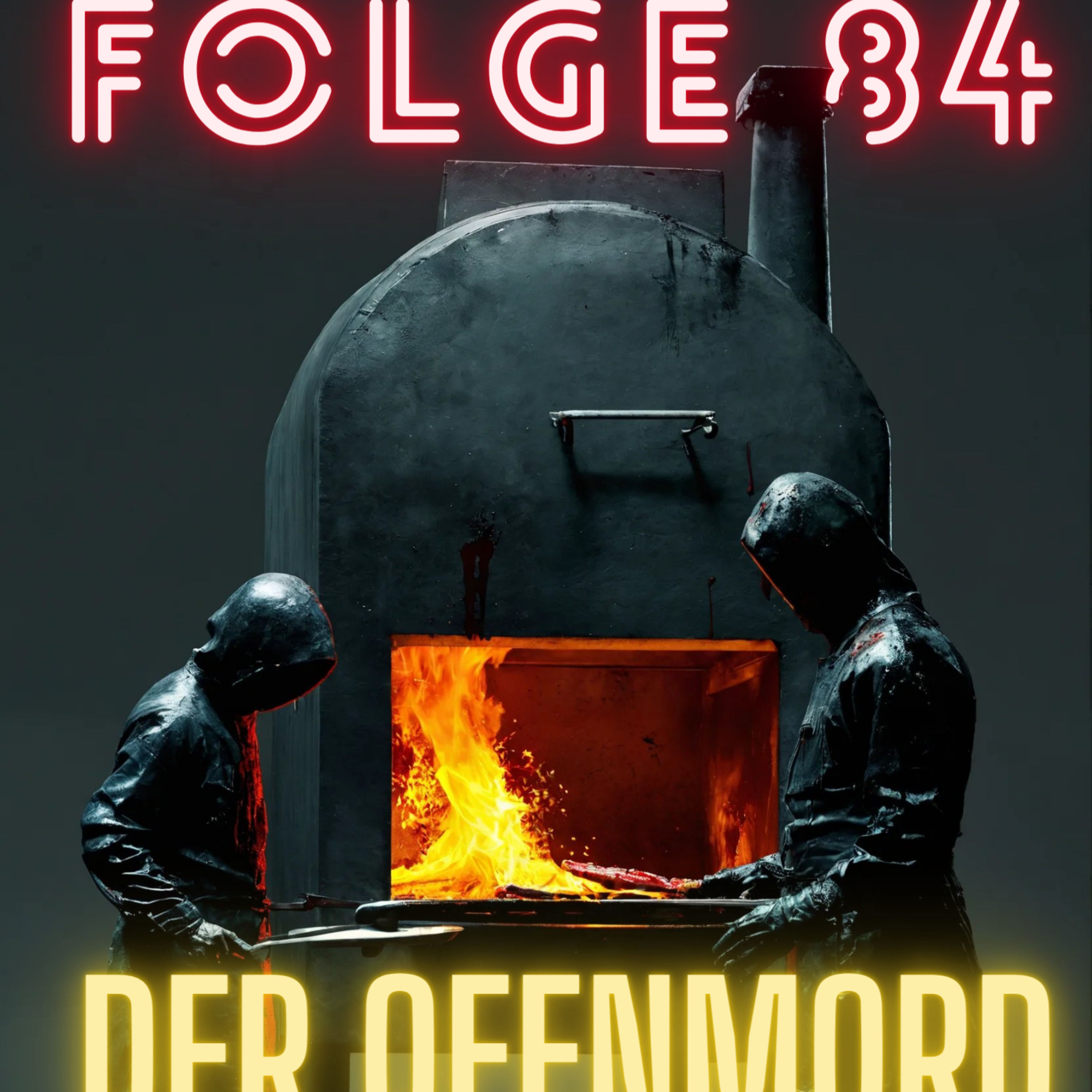 #84 - Der Ofenmord