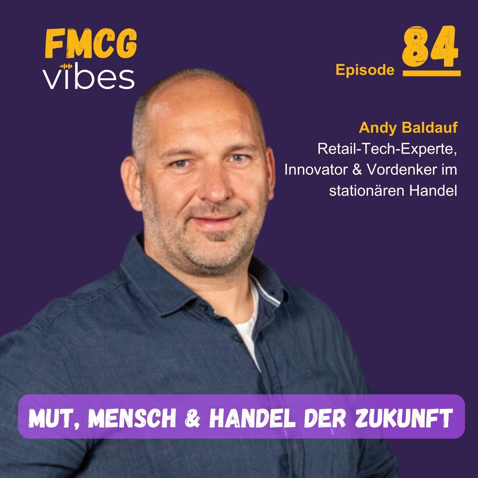 84: Mut, Mensch & Handel der Zukunft