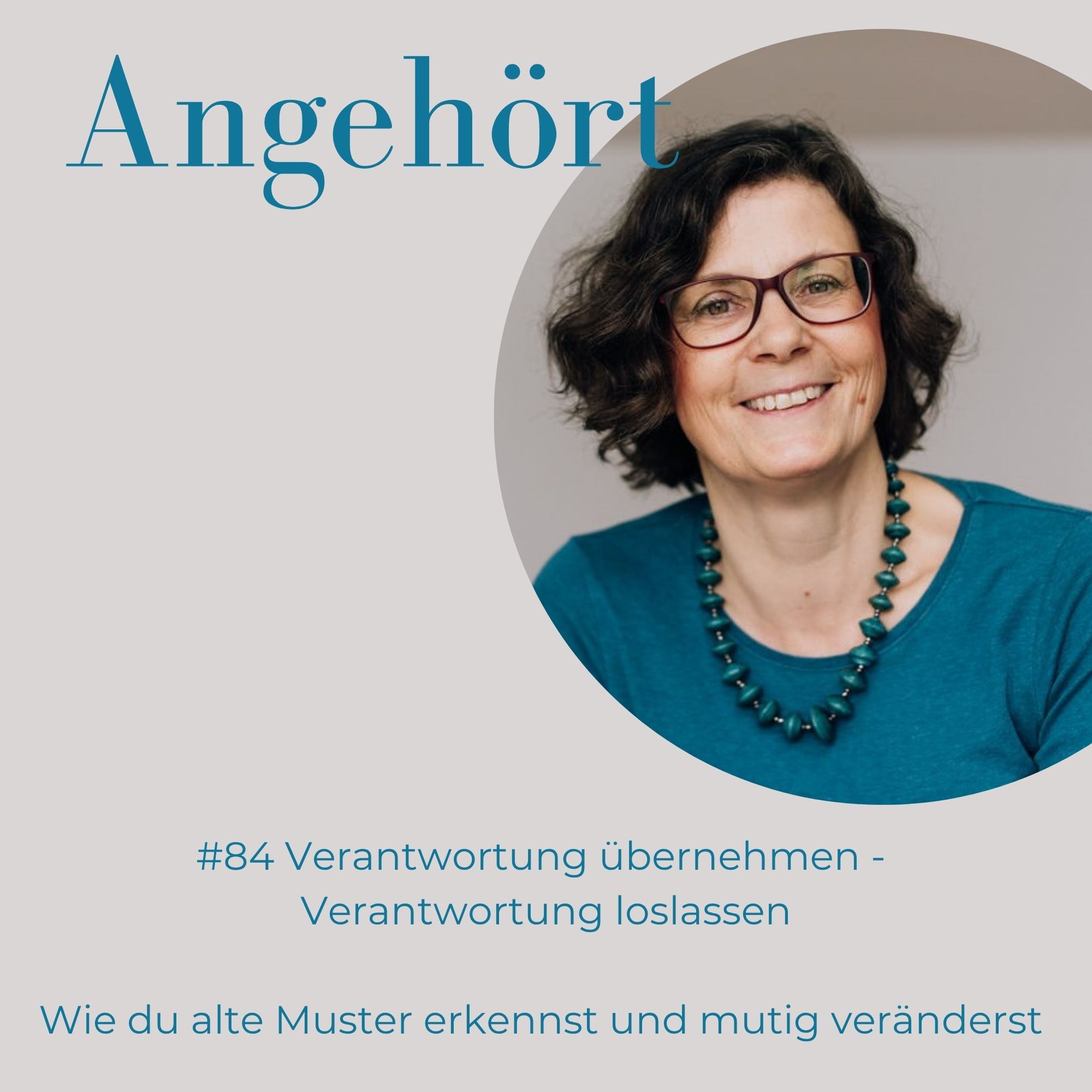 #84 Verantwortung übernehmen - Verantwortung loslassen