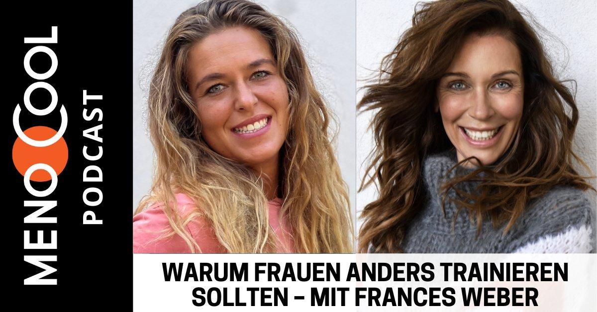 #84 Warum Frauen anders trainieren sollten &#x2013; mit Frances Weber