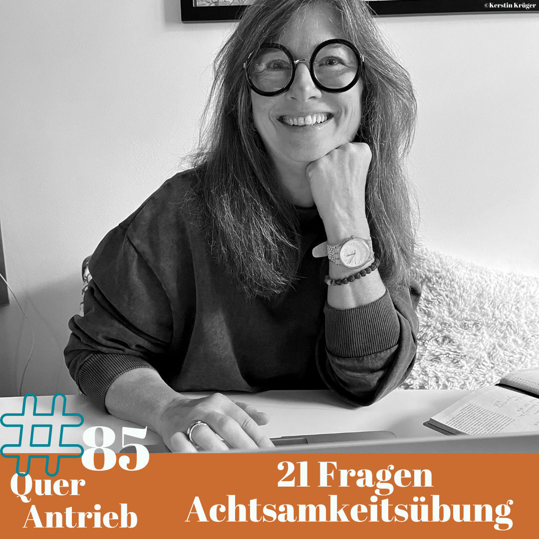 #85 21 Fragen, die ohne Antwort bleiben dürfen - Achtsamkeitsübung