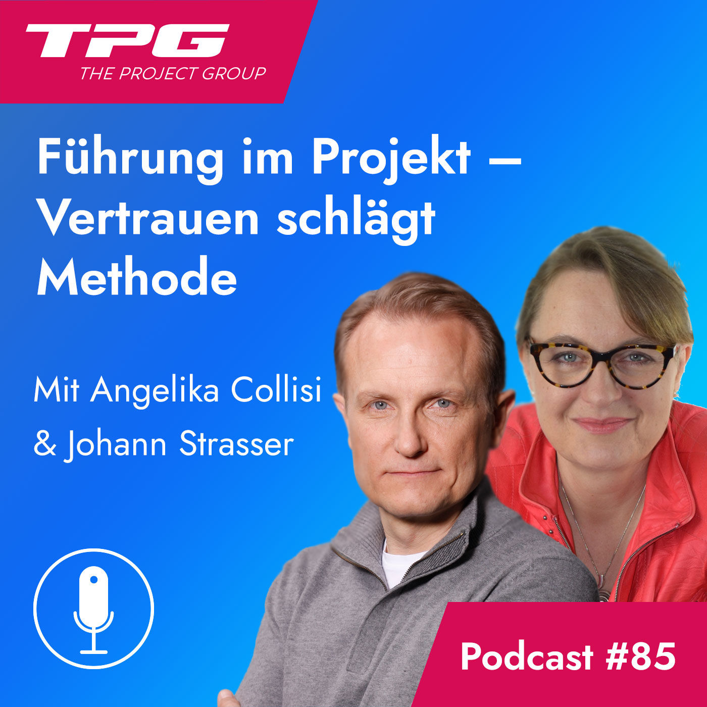 #85 Führung im Projekt: Vertrauen schlägt Methode