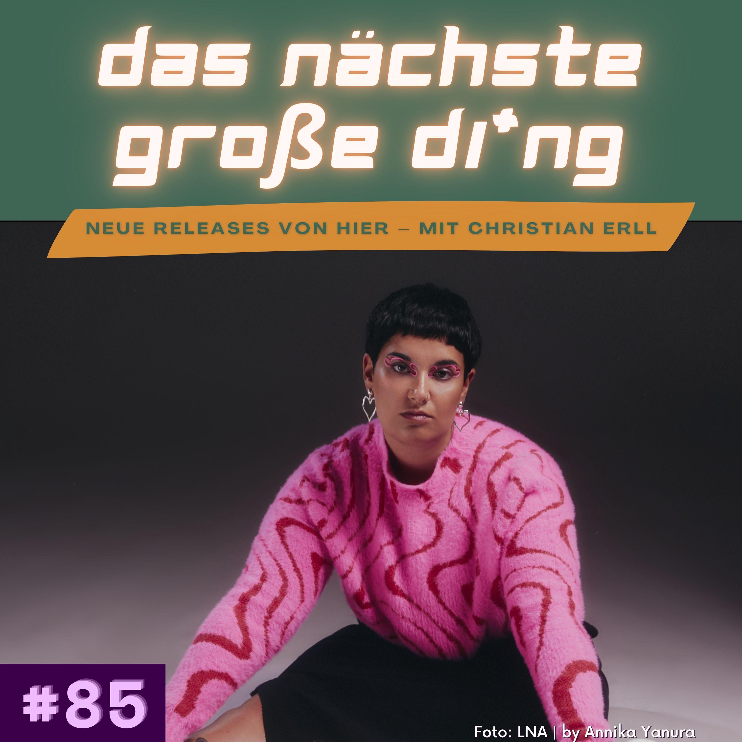#85 Shelter Boy, LNA, Schmack, Uche Yara und mehr