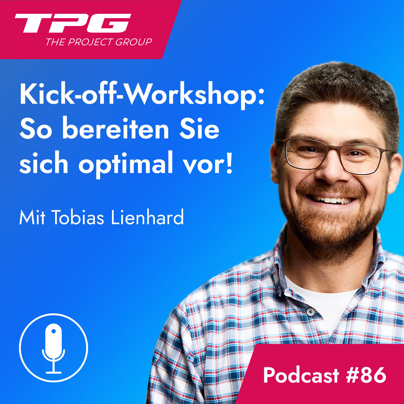 #86 Kick-off-Workshop: So bereiten Sie sich optimal vor!