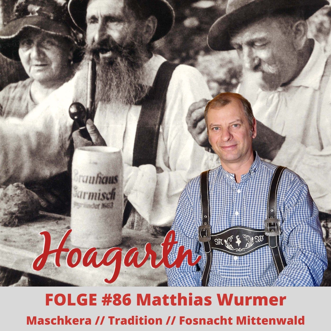 #86 Matthias Wurmer // Maschkera // Tradition // Fosnacht Mittenwald