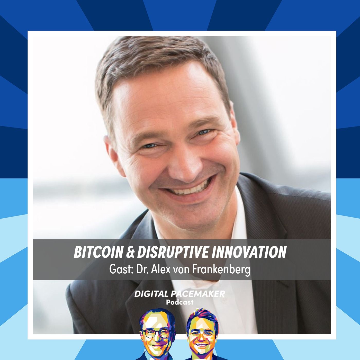 #86 Warum ist Bitcoin das bessere Asset als Immobilien? mit Dr. Alex von Frankenberg