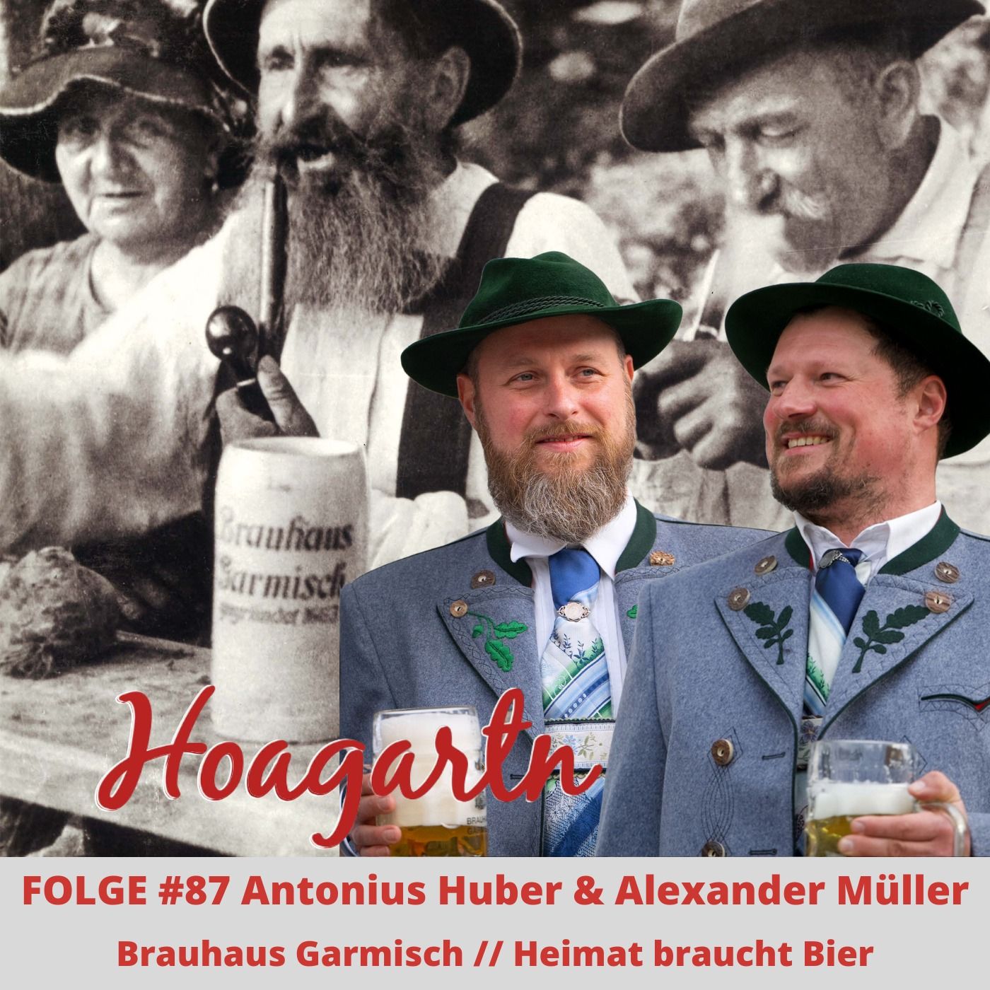 #87 Antonius Huber & Alexander Müller // Brauhaus Garmisch