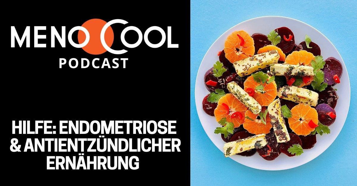 #87 Endometriose: Mit antientz&#xFC;ndlicher Ern&#xE4;hrung die Symptome lindern