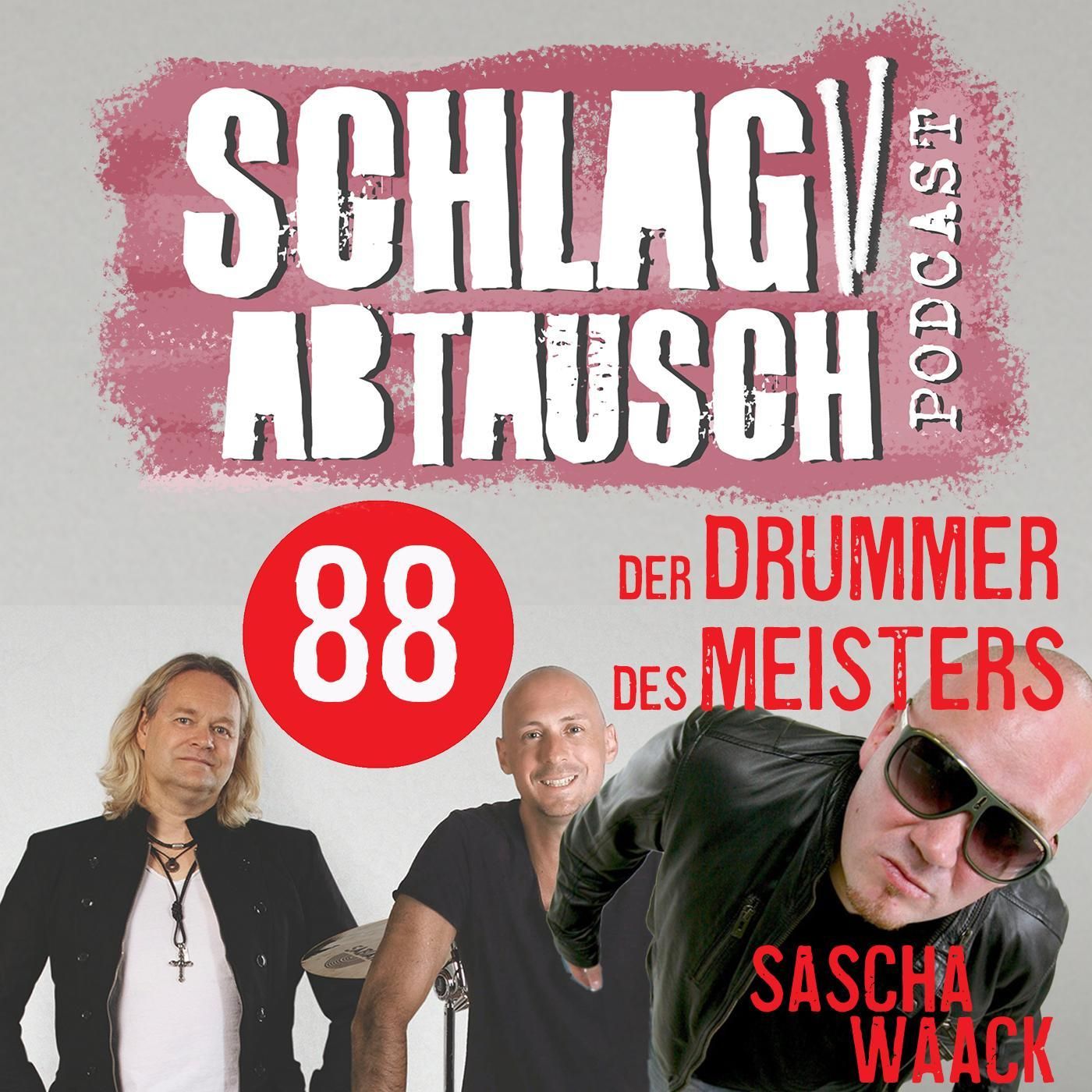 #88: Der Drummer des Meisters - Sascha Waack