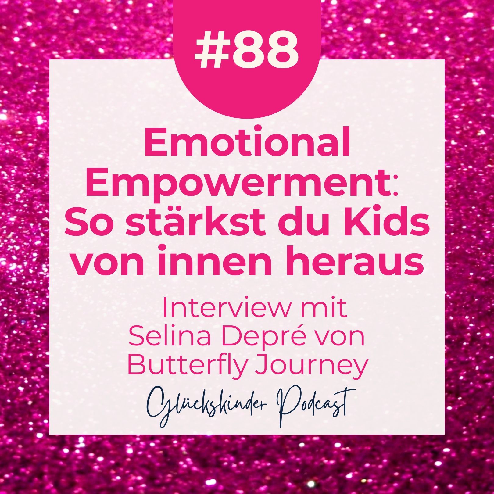#88 Emotional Empowerment für pädagogische Fachkräfte und Kinder