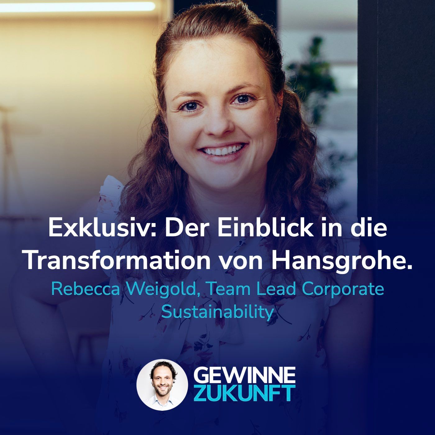 #88 Exklusiv: Vom CO₂-Schattenpreis bis über 120 Green Experts – was Hansgrohe erfolgreich anders macht.