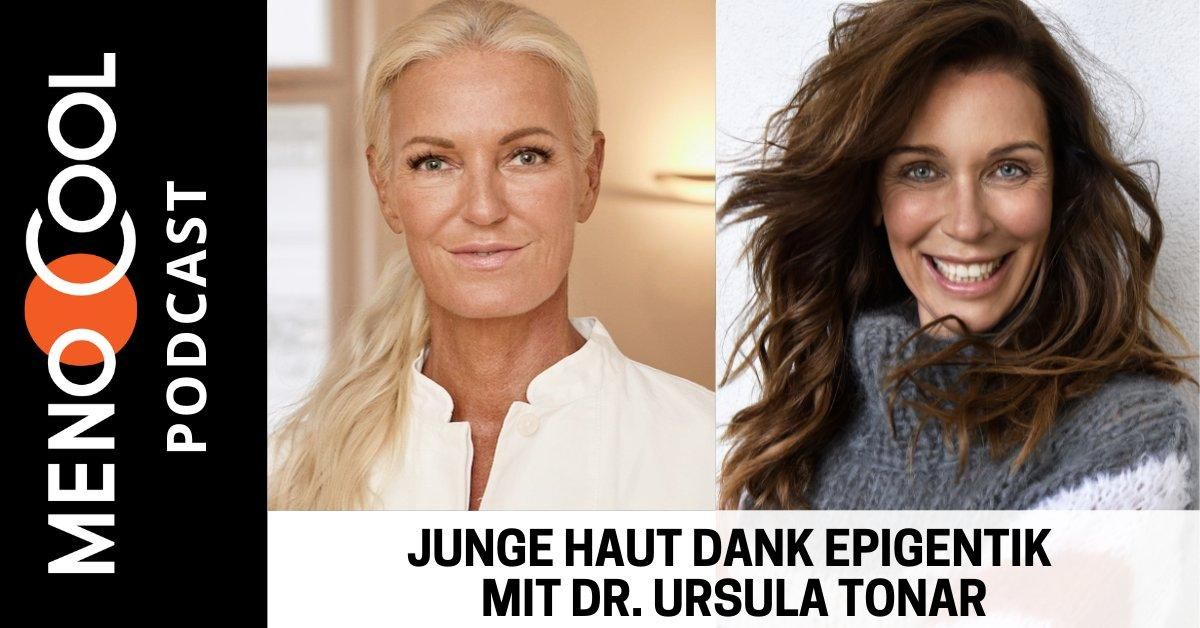 #88 Junge Haut dank Epigentik &#x2013; mit Dr. Ursula Tonar