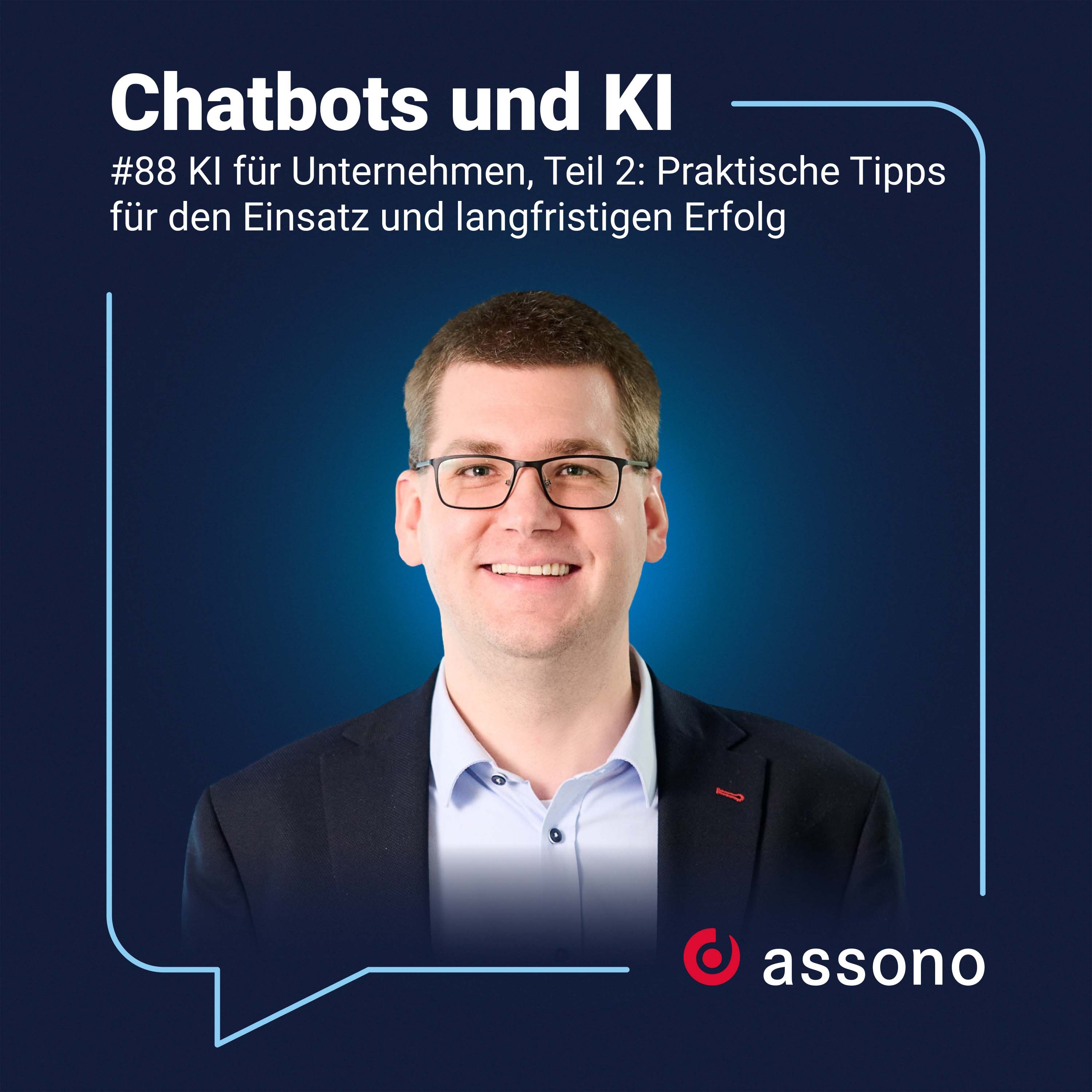 #88 - KI für Unternehmen, Teil 2: Praktische Tipps für den Einsatz und langfristigen Erfolg