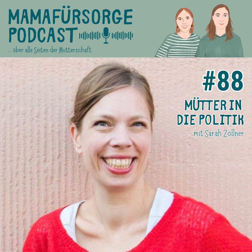 #88 Mütter in die Politik