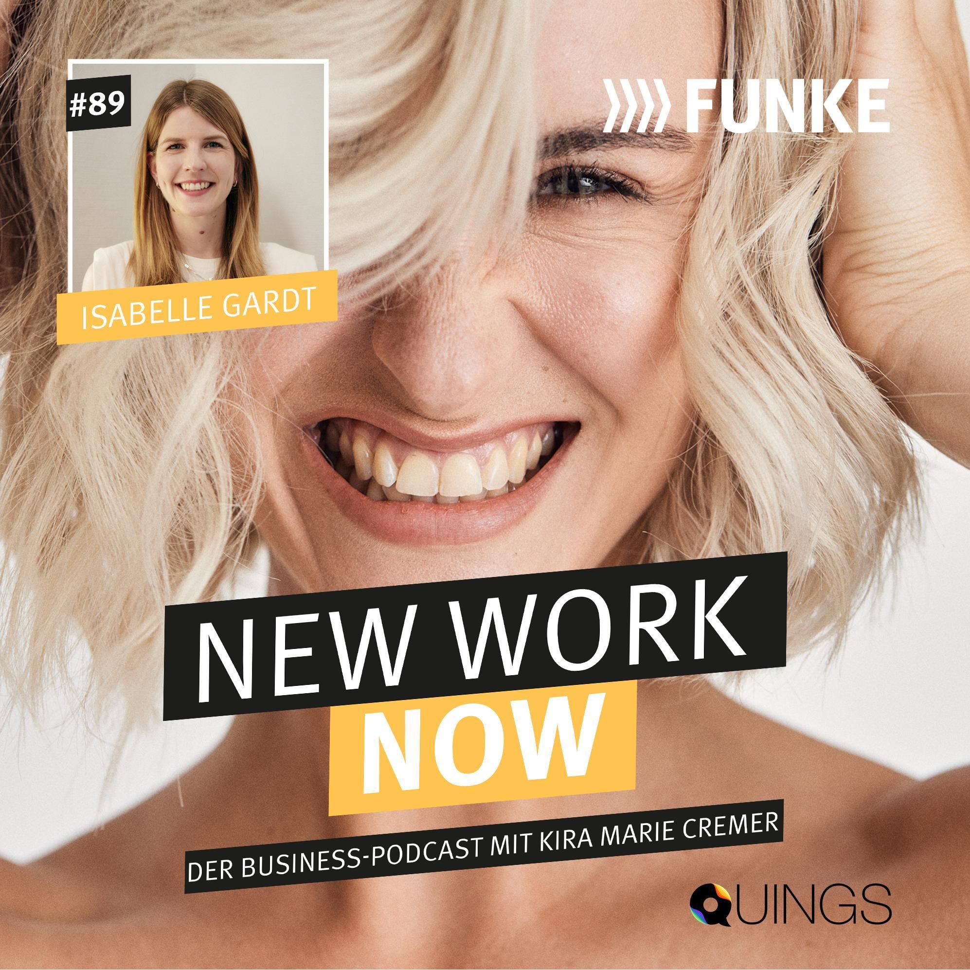 #89 Isabelle Gardt | Über New Work bei OMR, 50:50 in der Arbeitswelt und Zusammenhalt