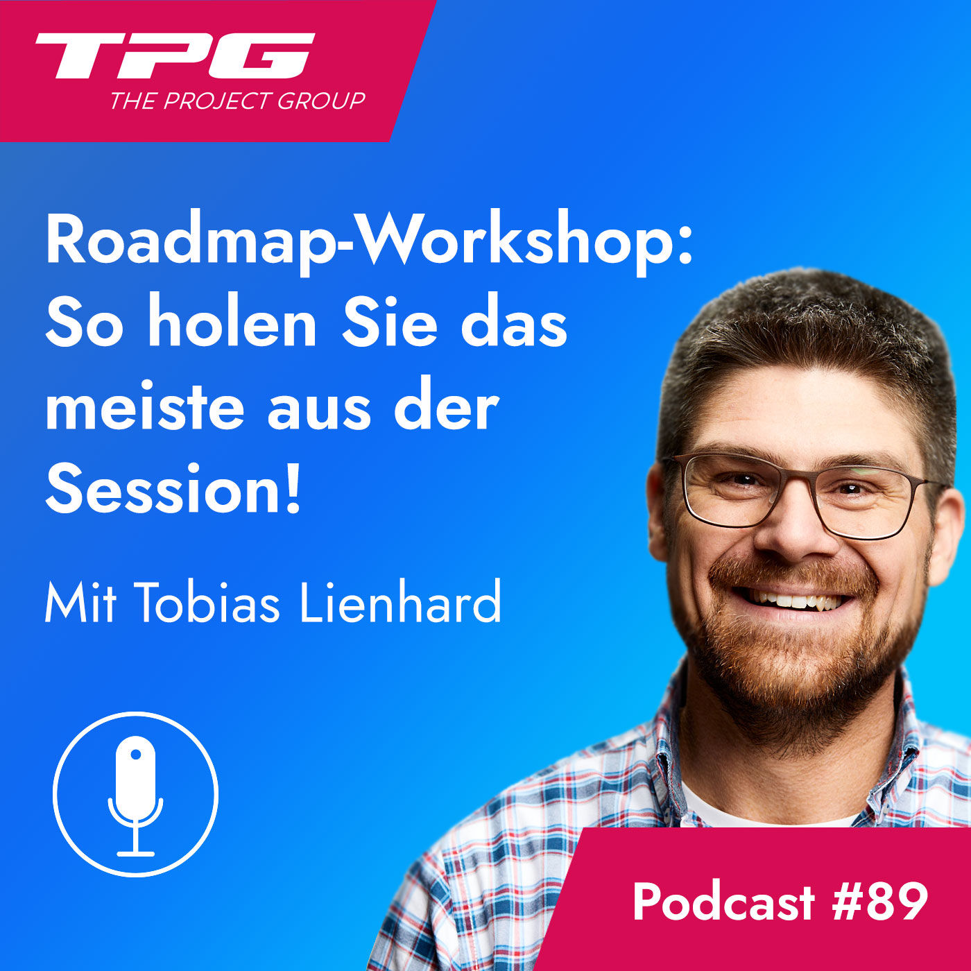 #89 Roadmap-Workshop: So holen Sie das meiste aus der Session!