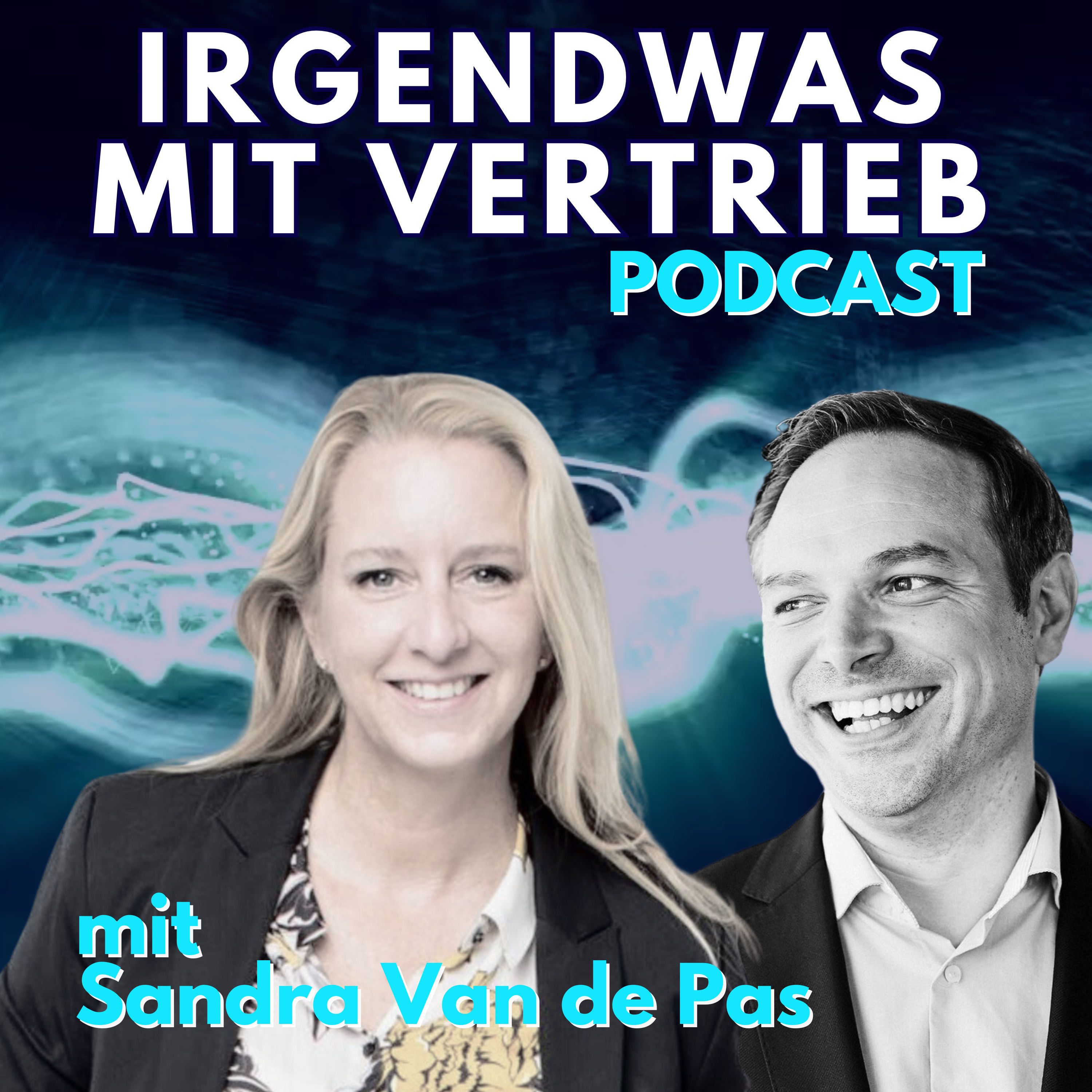 🚀 #89 Sales ohne Chaka: Frauen im Vertrieb und der Weg zum Erfolg - Interview mit Sandra Van de Pas