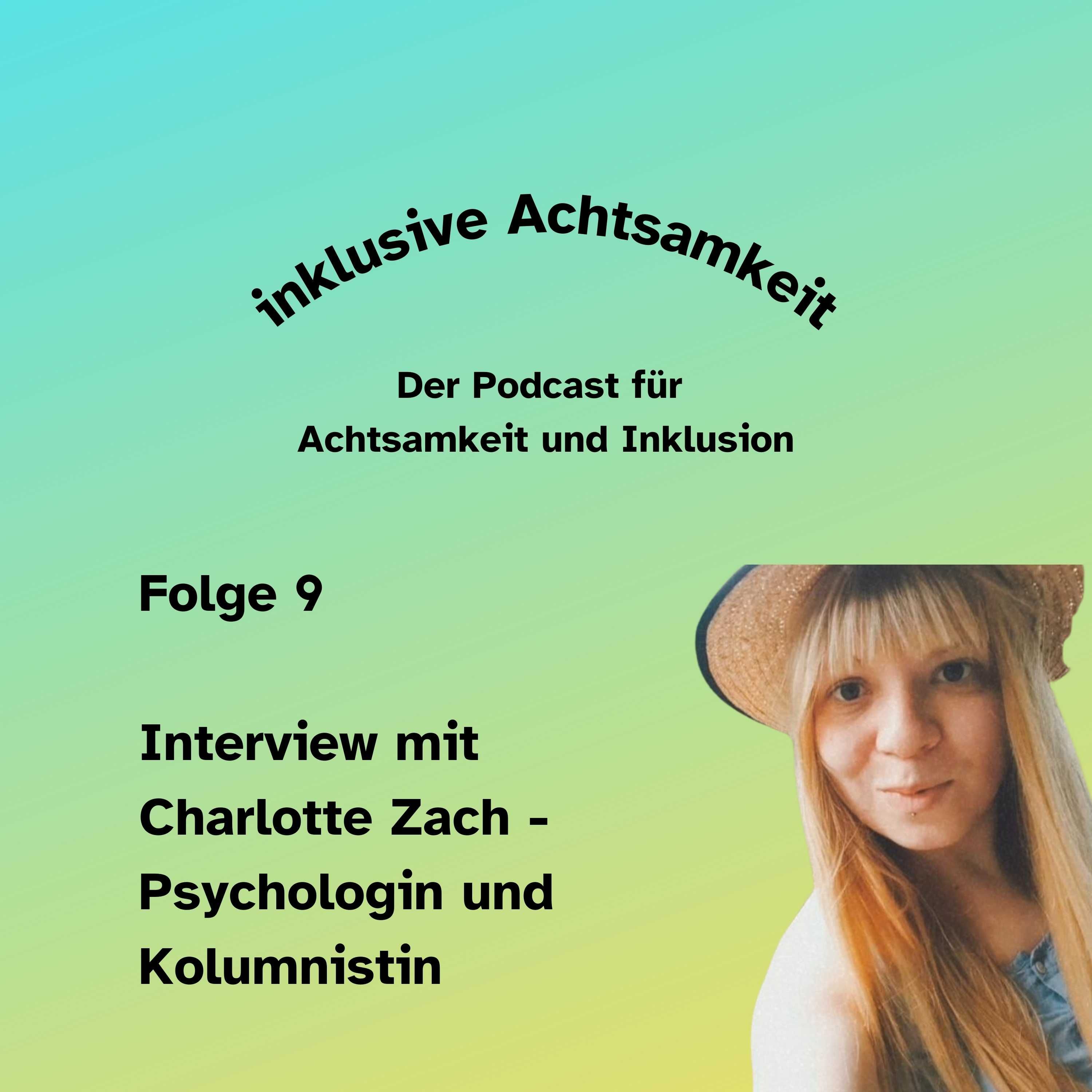 9 - Achtsamkeit, Behinderung und der Körper - Interview mit Charlotte Zach