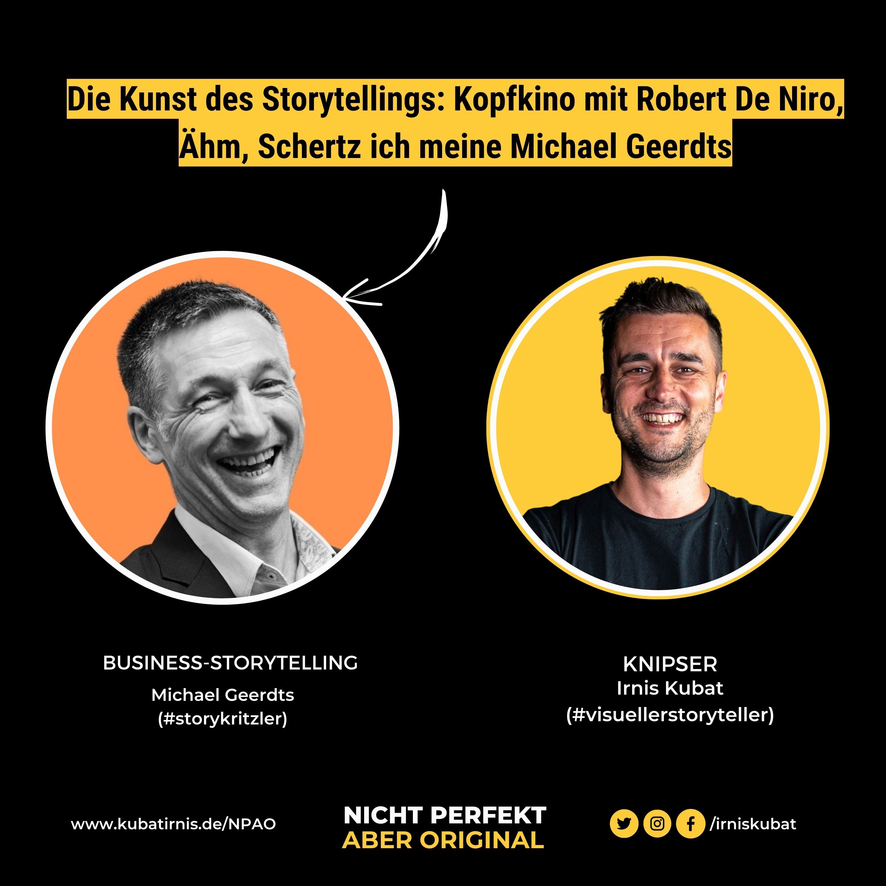 #9 "Die Kunst des Storytellings: Kopfkino mit Robert De Niro, Ähm, Schertz ich meine Michael Geerdts"