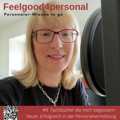 #9 Fachbücher die mich begeistern #personalerpodcast #feelgoodpodcast #feelgood4personal #personalberatung #recruiting #bücher #lernen #anjapötzsch #neuerjob #personalvermittlung #bewerbung