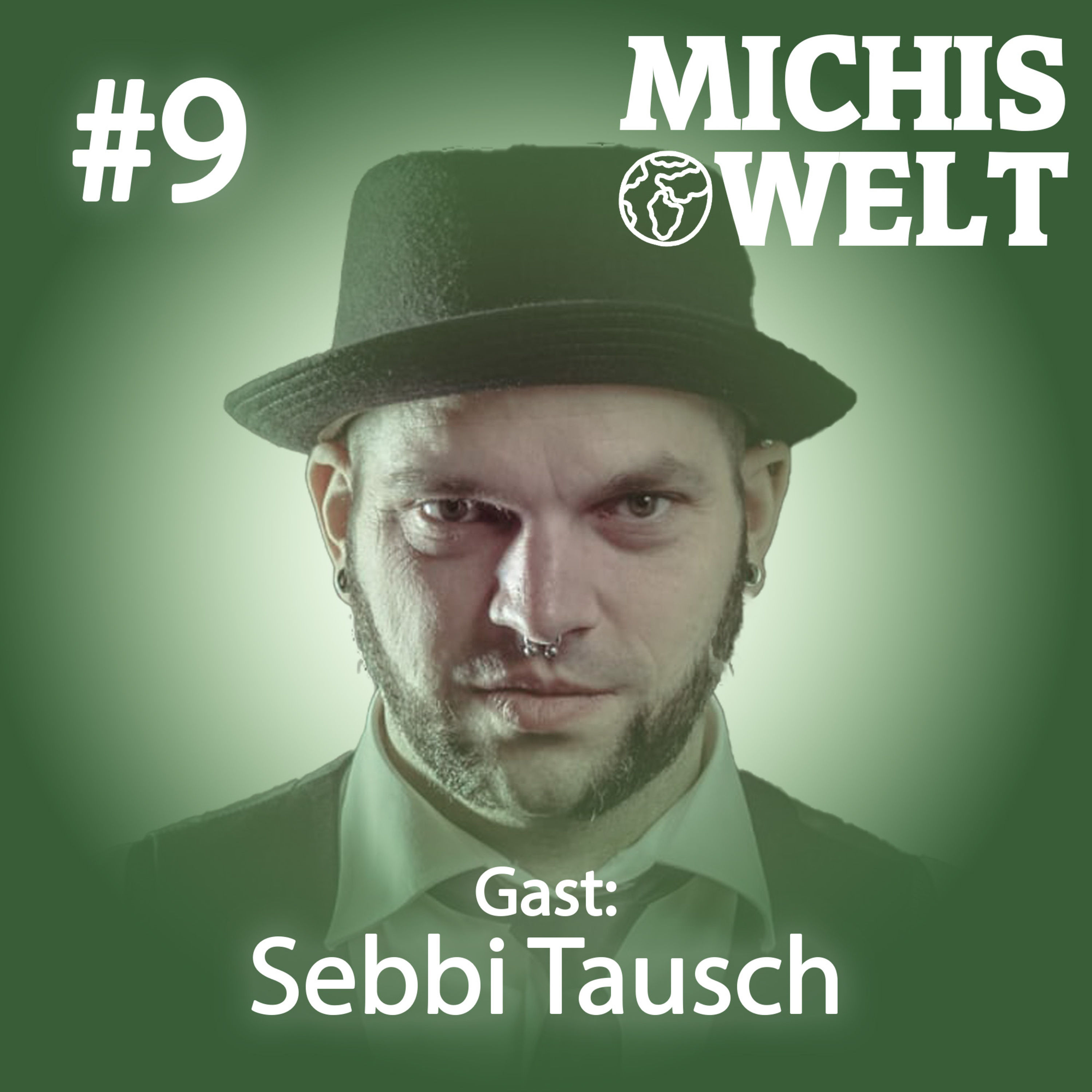 #9 - Gast: Sebbi Tausch