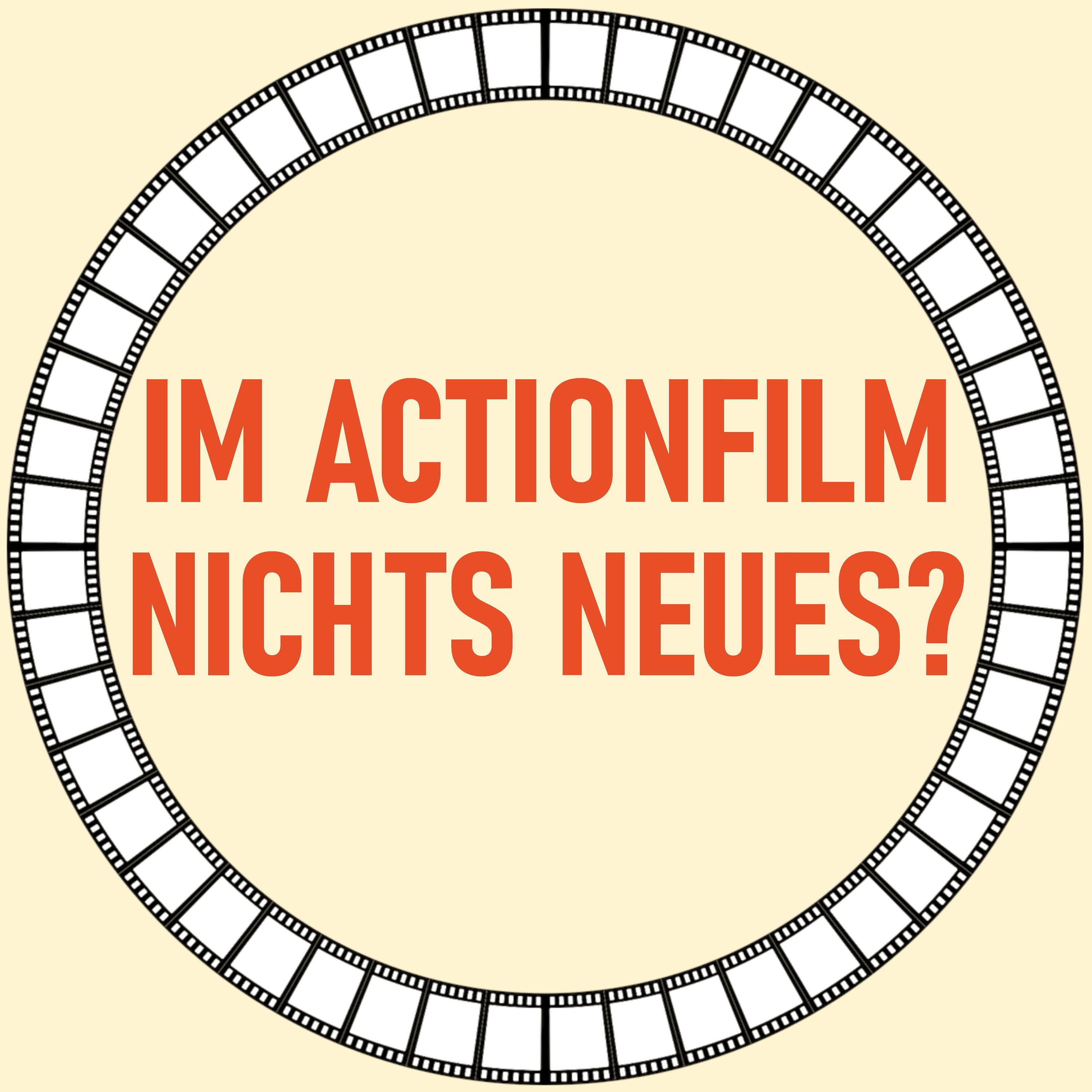[9] Im Actionfilm nichts Neues?