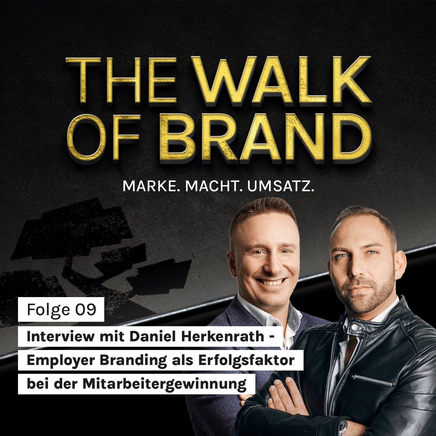 #9 Interview mit Danijel Herkenrath – Employer Branding als Erfolgsfaktor bei der Mitarbeitergewinnung