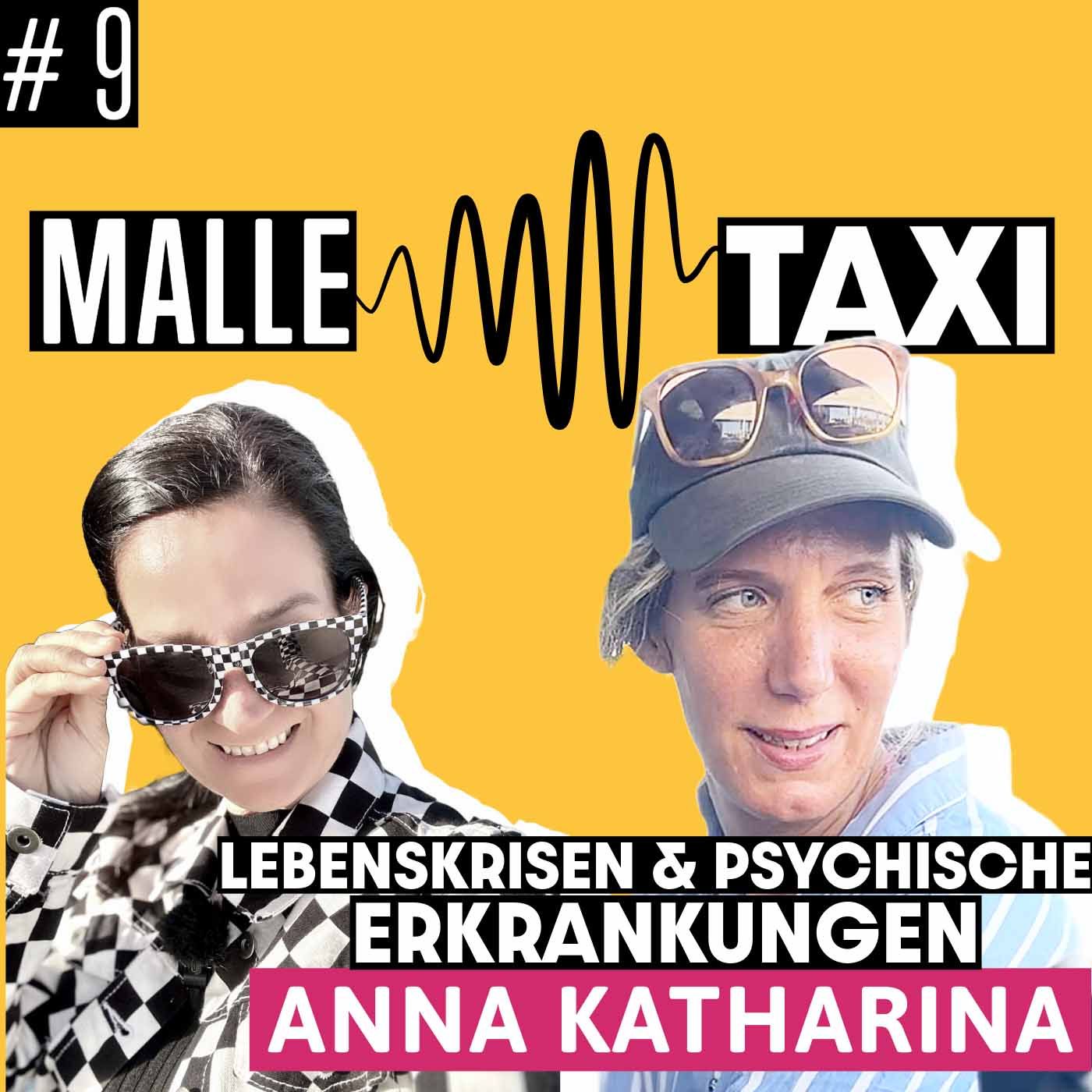 #9 - MALLETAXI mit Anna Katharina über Lebenskrisen