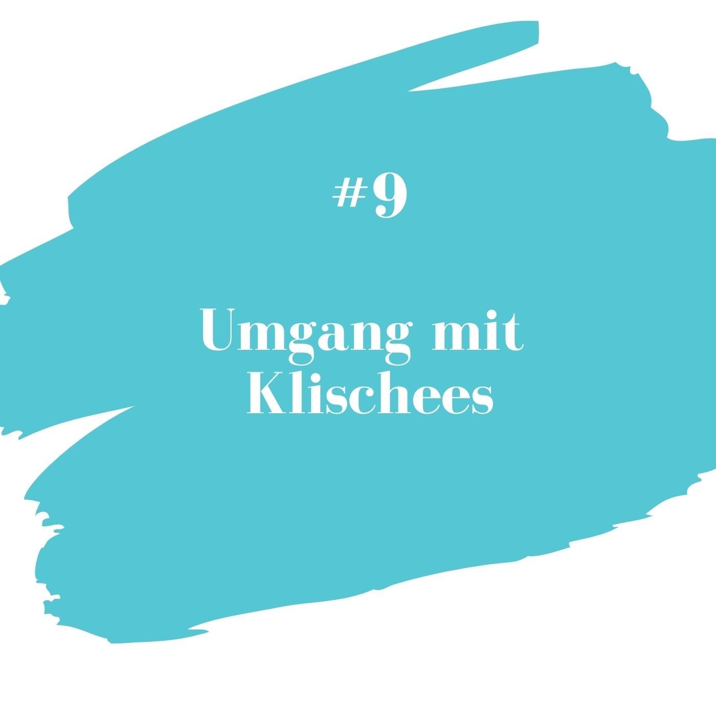 #9 Psychische Erkrankungen: Umgang mit Klischees